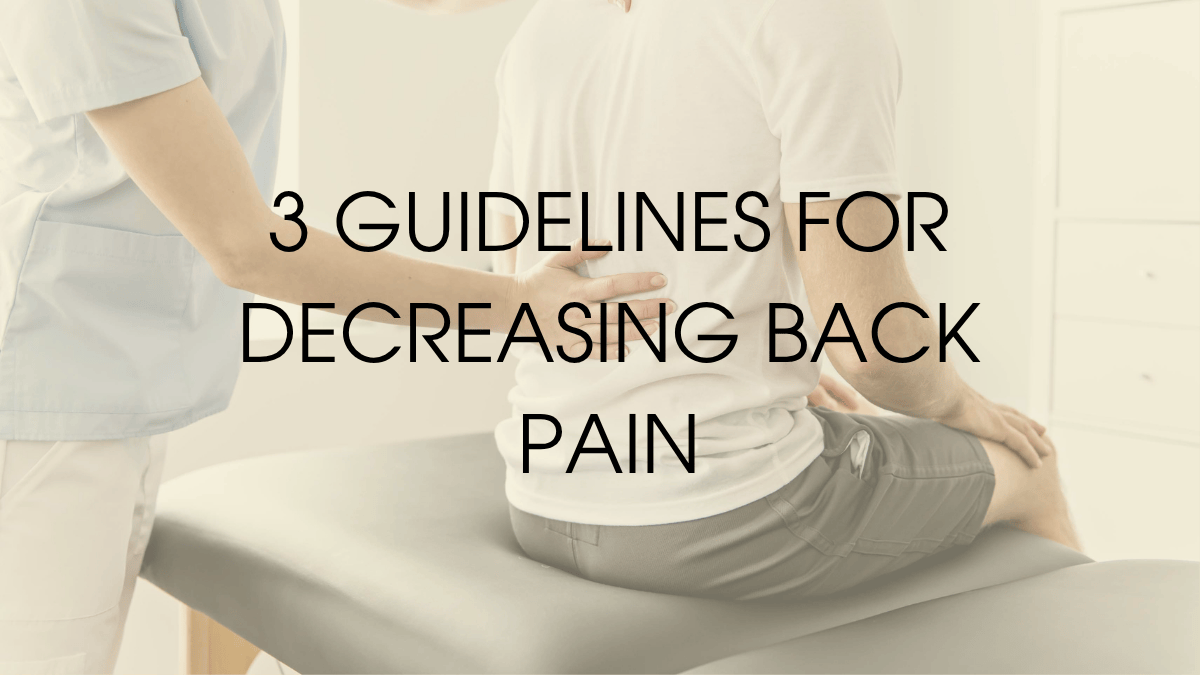 GUIDELINES FOR DECREASING BACK PAIN