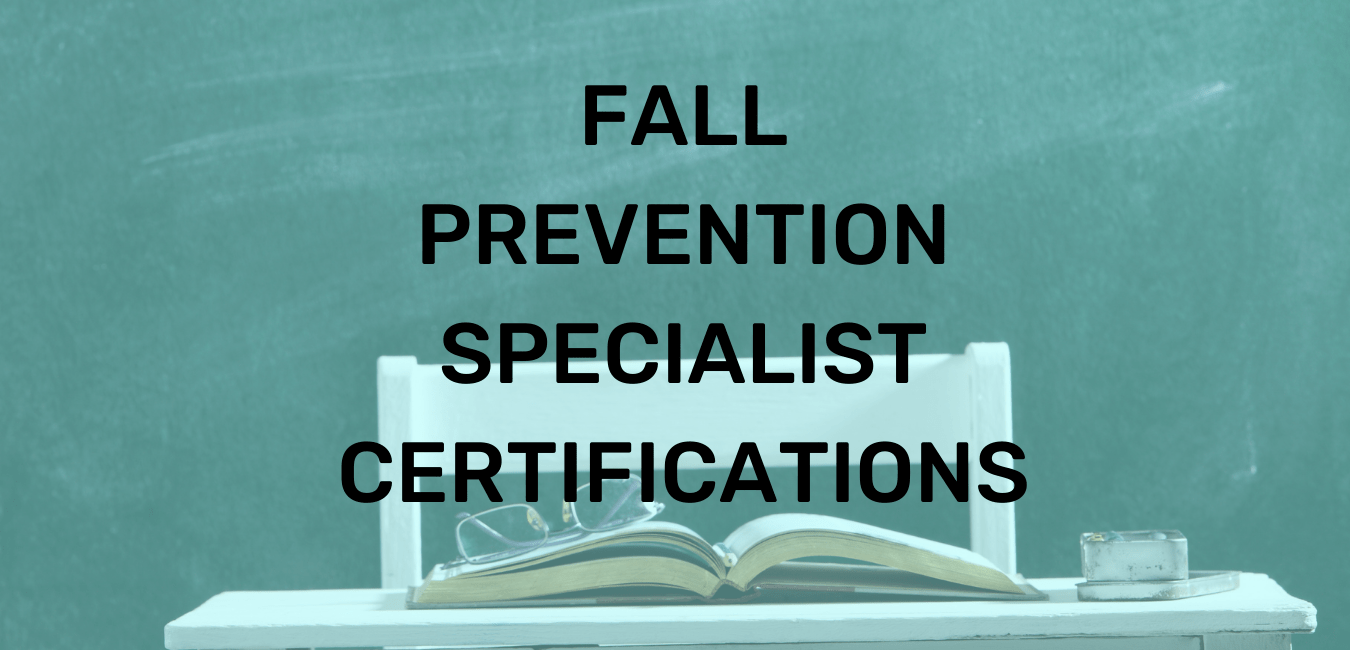 Fall Prevention Specialist Certifications Creative Home Therapy