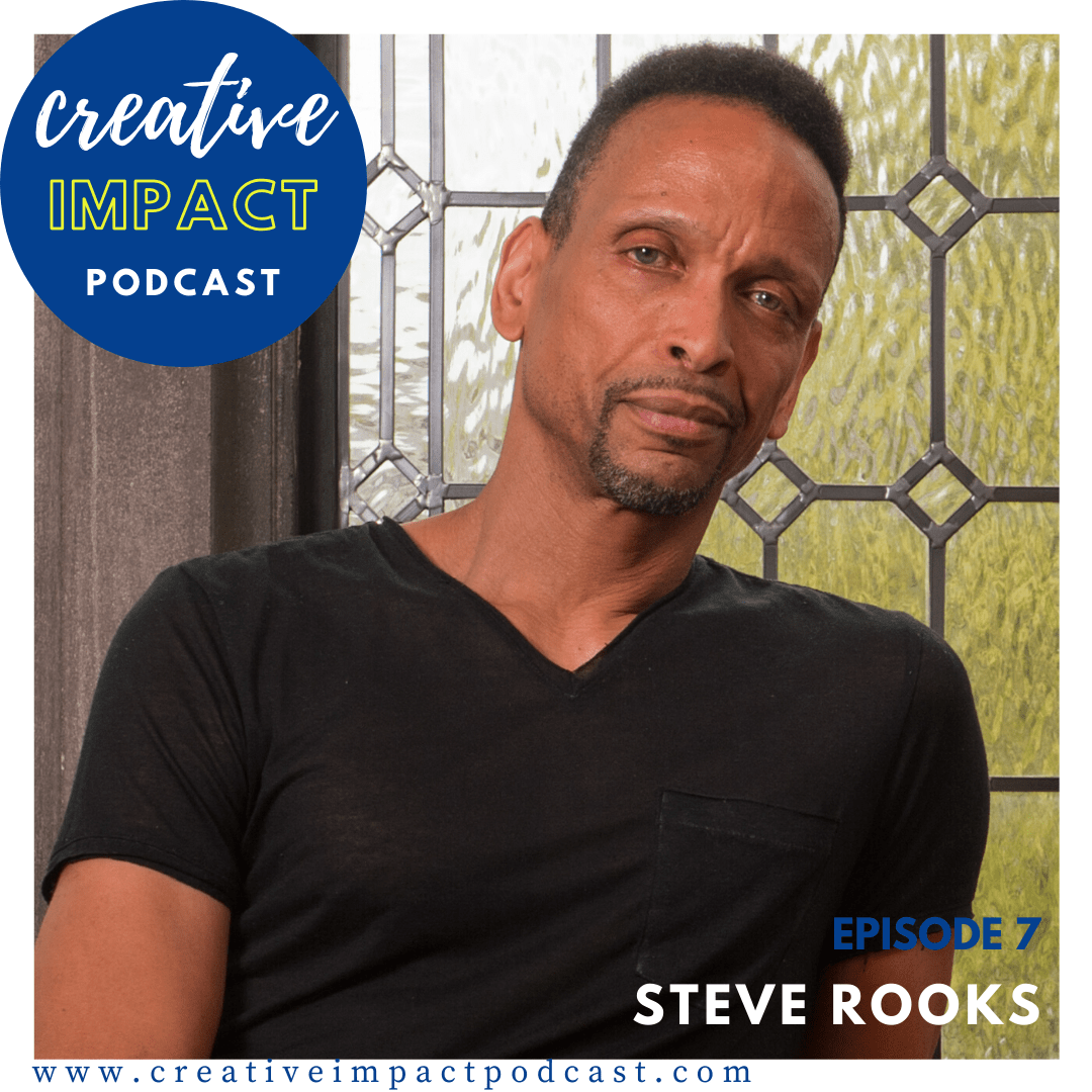 Episode 7: Steve Rooks