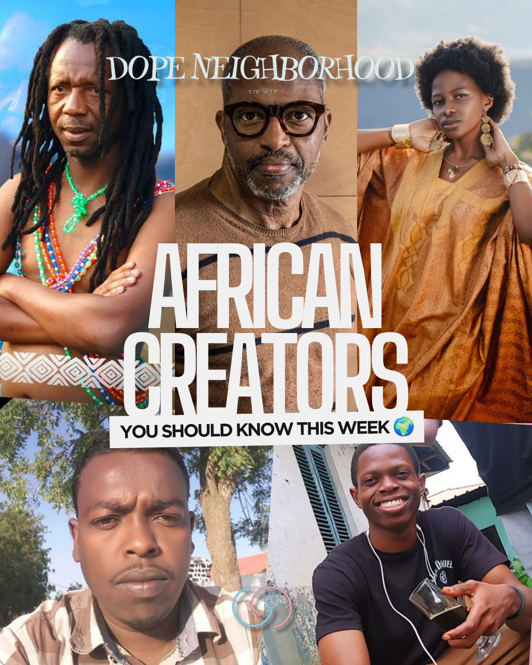 Collage of five African creators featuring portraits of individuals against a vibrant background, with the headline 'African Creators You Should Know This Week' prominently displayed.