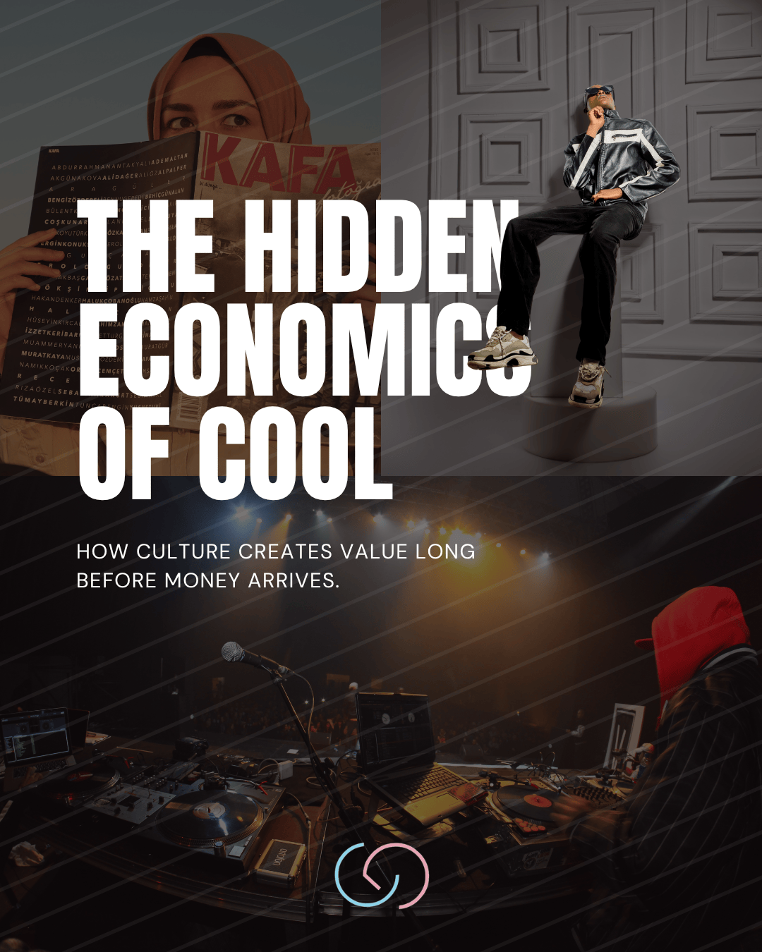 Text overlay highlighting 'The Hidden Economics of Cool' with a woman reading a magazine on the left, a stylish seated figure on the right, and a DJ setup in the background.