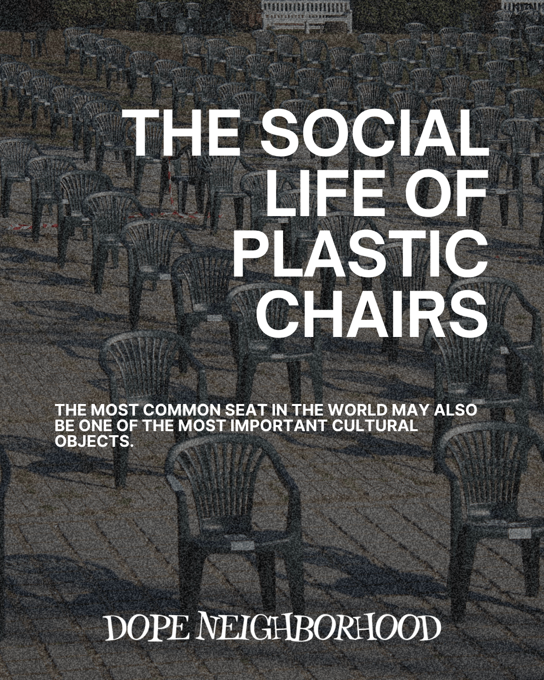 An outdoor setting filled with rows of plastic chairs, accompanied by text discussing their cultural significance.