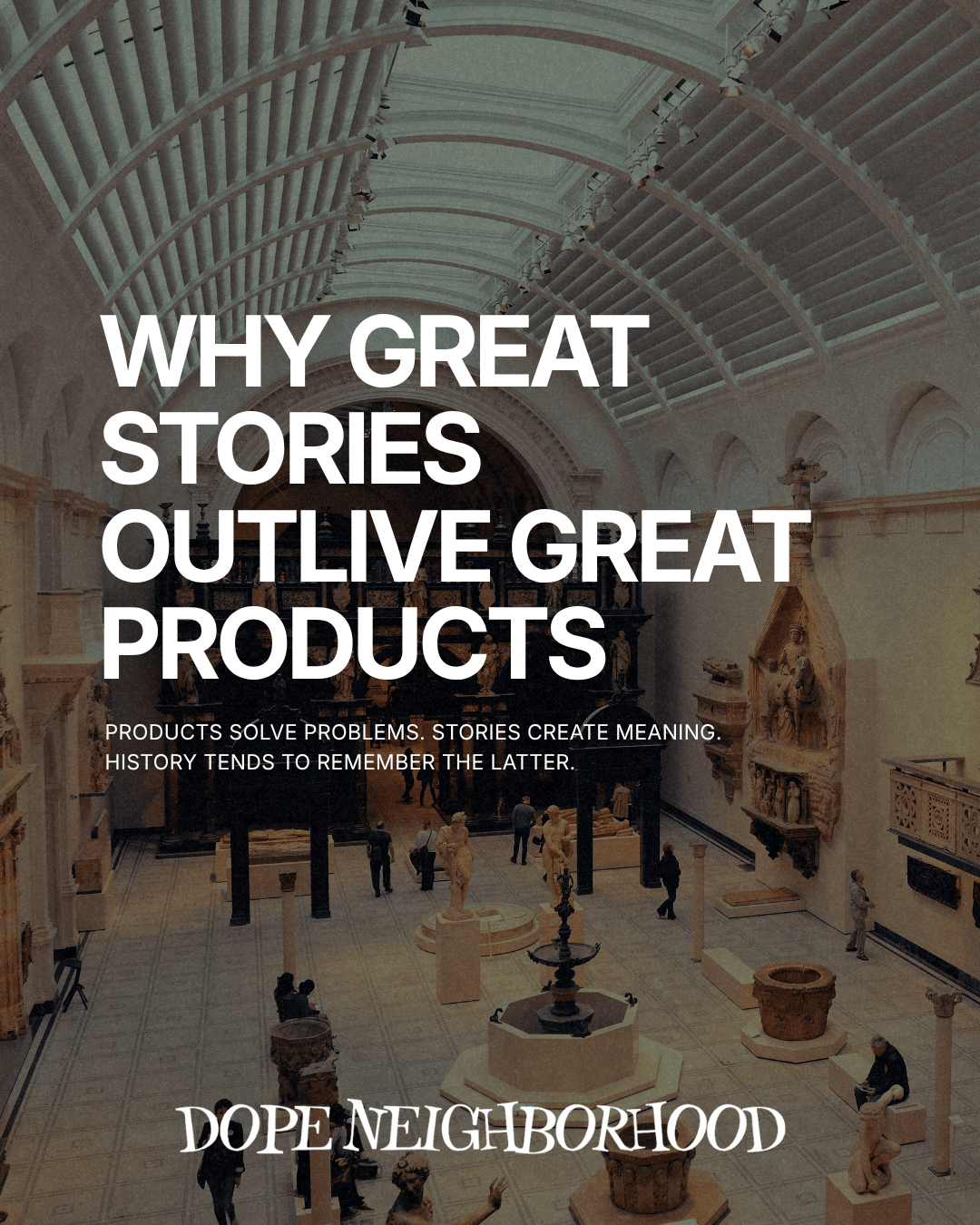 Why Great Stories Outlive Great Products