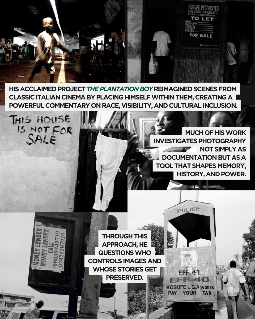 A collage featuring scenes from urban life, with a focus on themes of race, visibility, and cultural inclusion. Includes a photo of a man walking in a bustling space, a wall with a 'This house is not for sale' sign, a garbage bin with a money lender advertisement, and a police kiosk. Text overlays discuss the artist's project 'The Plantation Boy' and his investigation of photography as a tool for memory and power.