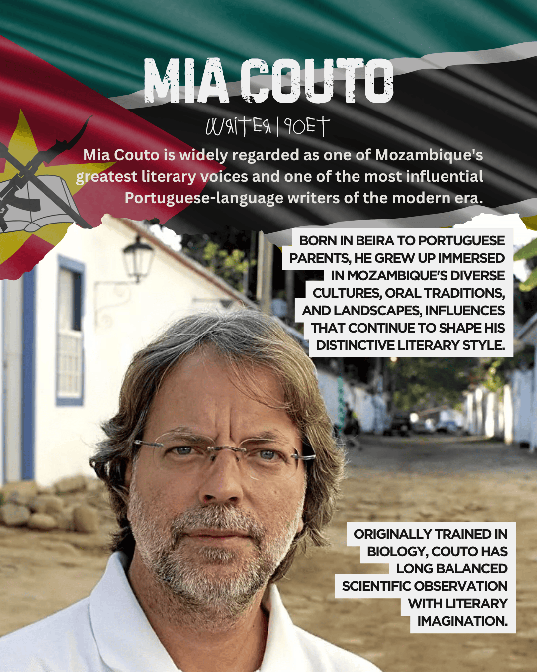 Portrait of Mia Couto, a renowned Mozambican writer, set against a backdrop of a traditional street, with the Mozambican flag overlay and text highlighting his literary significance.
