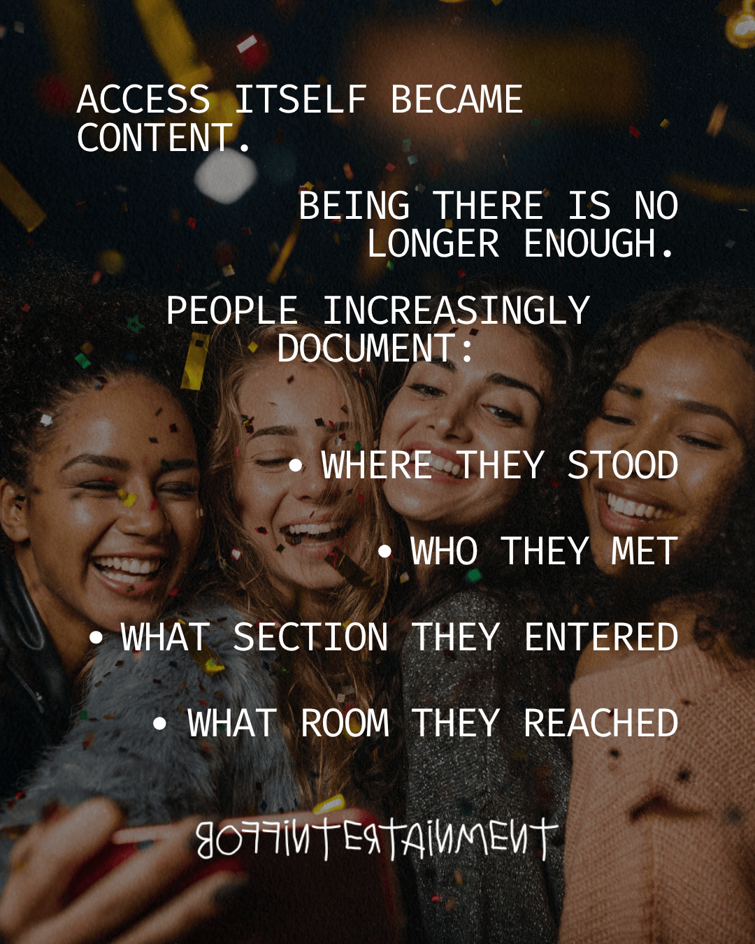 A group of four friends smiling and taking a selfie at a celebration, with colorful confetti falling around them. The image includes text about documenting experiences and access becoming content.