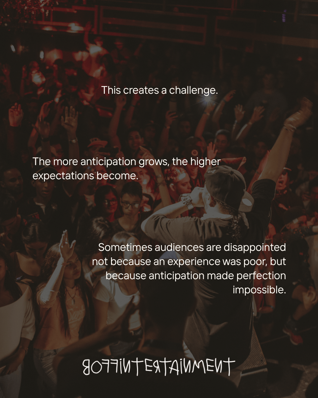 A lively concert scene featuring a performer engaging with an enthusiastic audience, with hands raised and expressions of excitement. Text overlays discuss the challenges of audience anticipation and expectations.