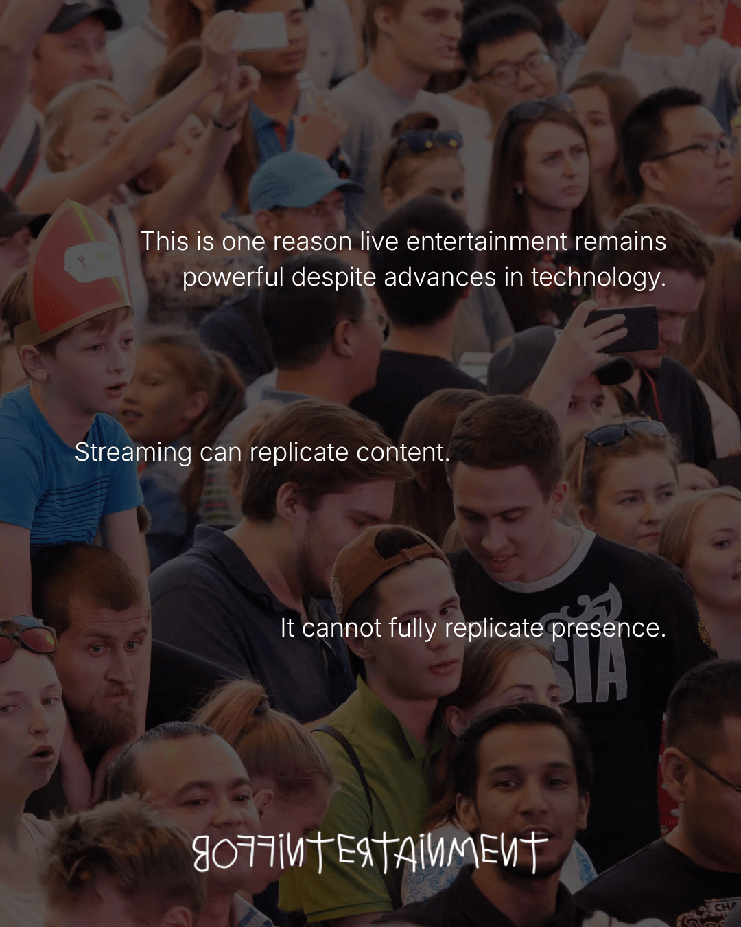 A crowd enjoying live entertainment, emphasizing the power of in-person experiences despite advancements in technology, with overlay text about the limitations of streaming.