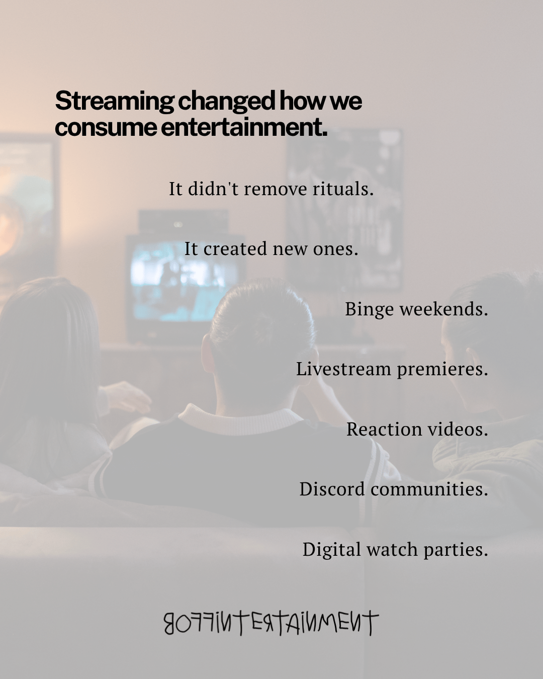 Image depicting a group of people watching a screen, illustrating the impact of streaming on entertainment consumption with text highlighting new viewing rituals.