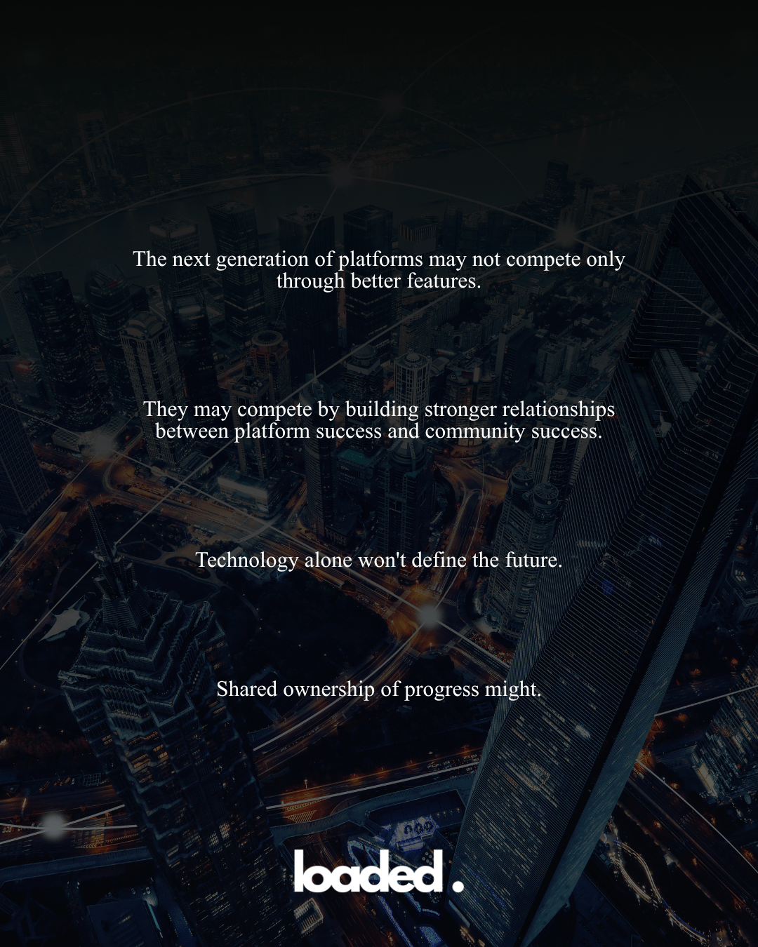 An urban city skyline at night with a focus on modern skyscrapers, featuring text discussing platform competition and shared ownership of progress.