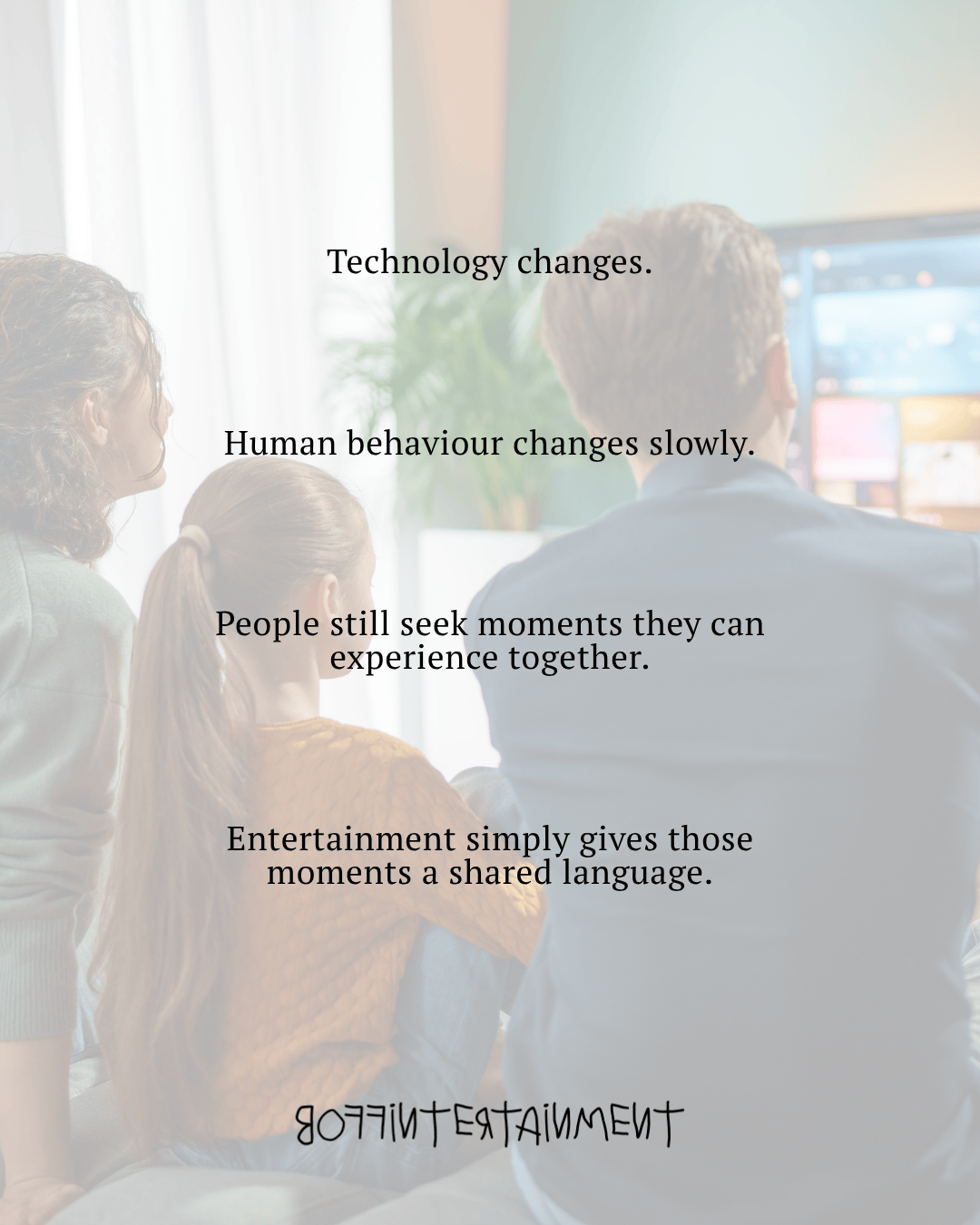 Three people watching a screen, reflecting on the changing nature of technology and human behavior, with text overlay about shared experiences in entertainment.