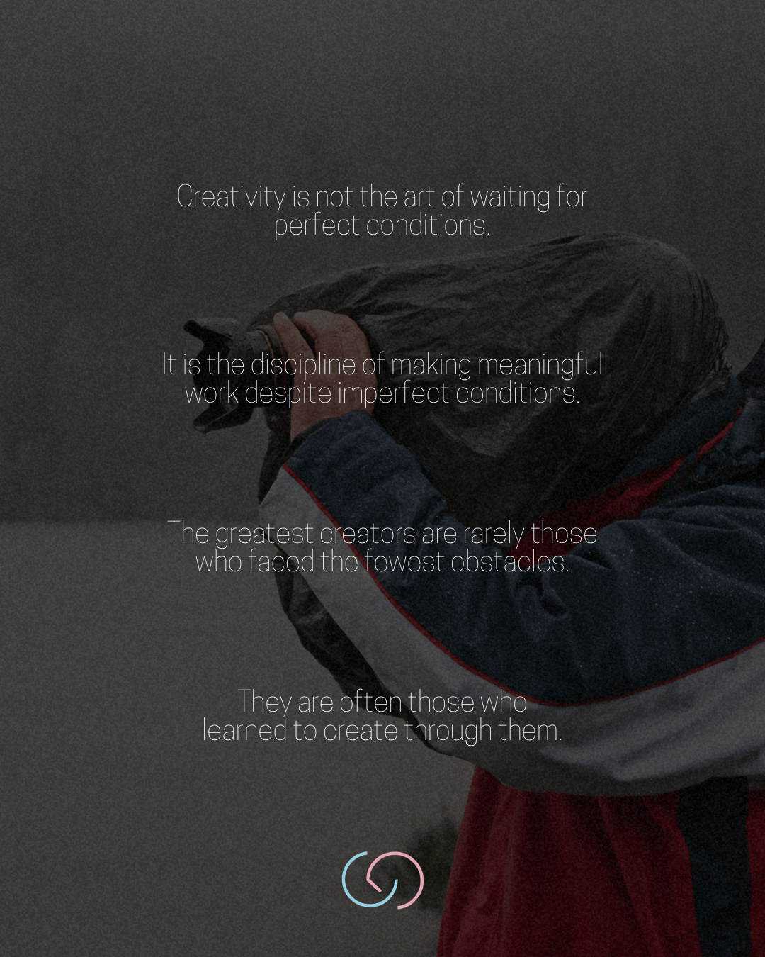A person wearing a raincoat is holding a camera in a rainy outdoor setting, with motivational text overlay about creativity and overcoming obstacles.