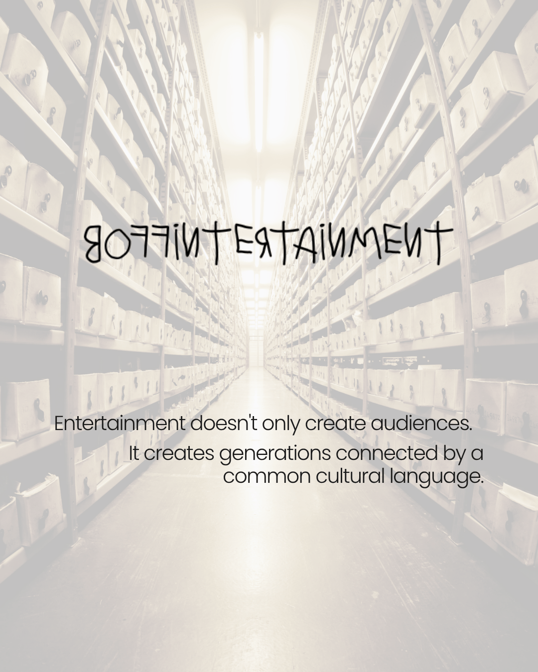 A long corridor lined with shelves filled with boxes, illuminated by overhead lights, with text overlay about the cultural significance of entertainment.