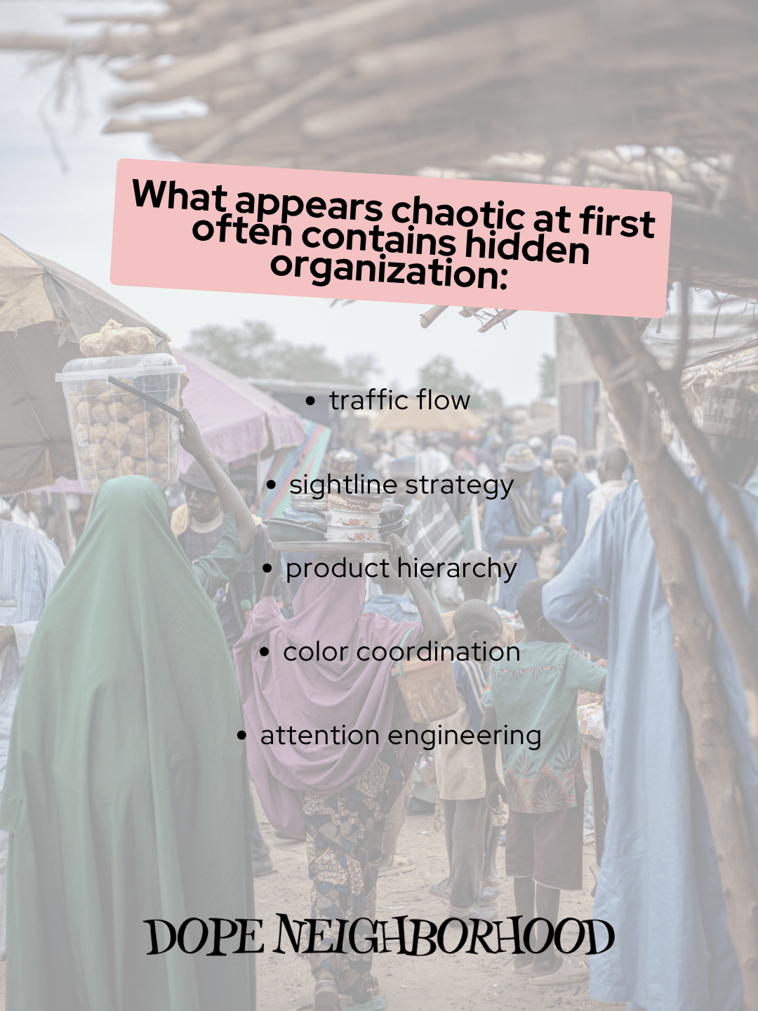 A bustling market scene featuring people engaged in various activities, with a focus on hidden organization principles such as traffic flow and color coordination as highlighted in the text overlay.