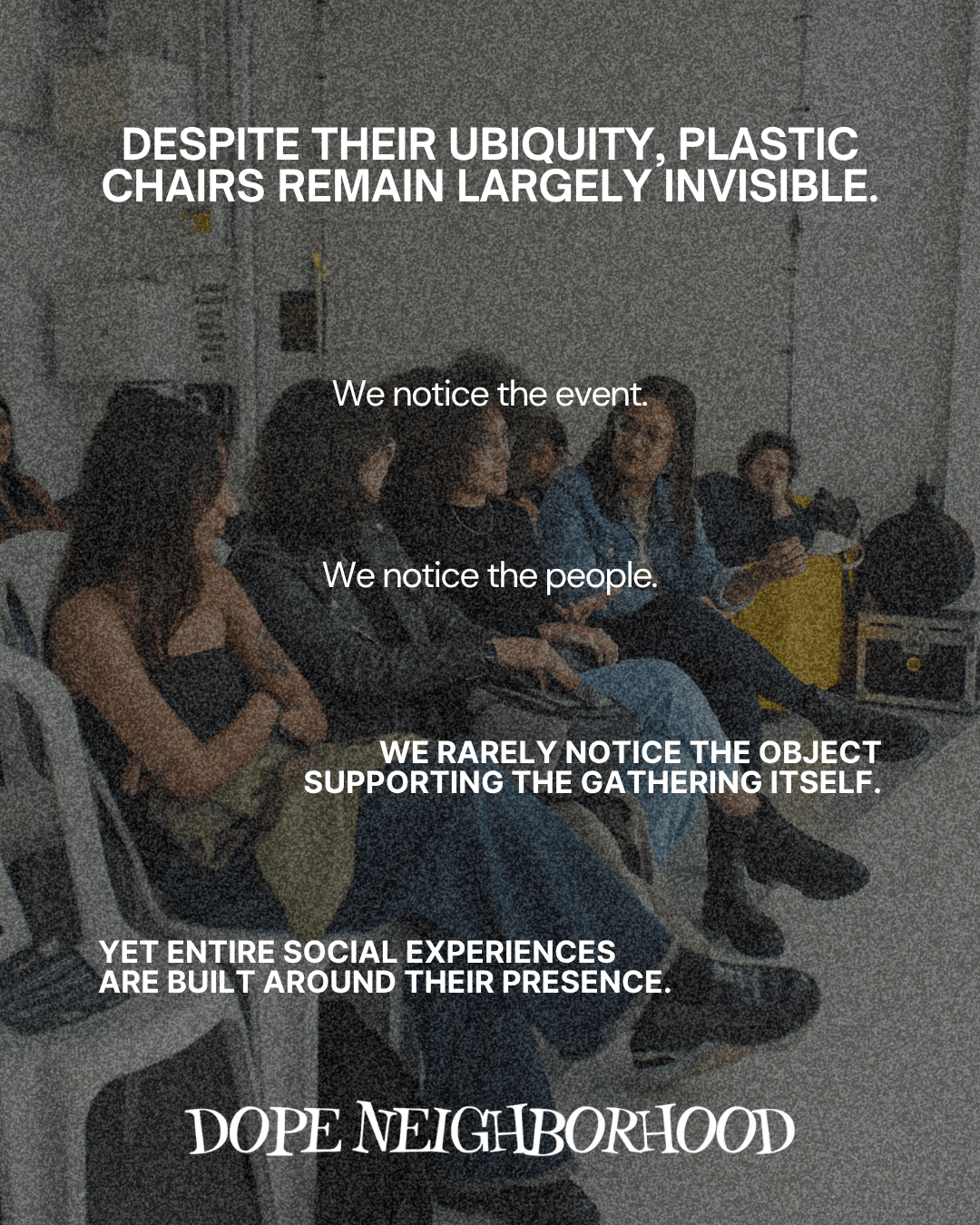 A group of people seated on plastic chairs during a gathering, with text emphasizing the often overlooked presence of plastic chairs in social events.