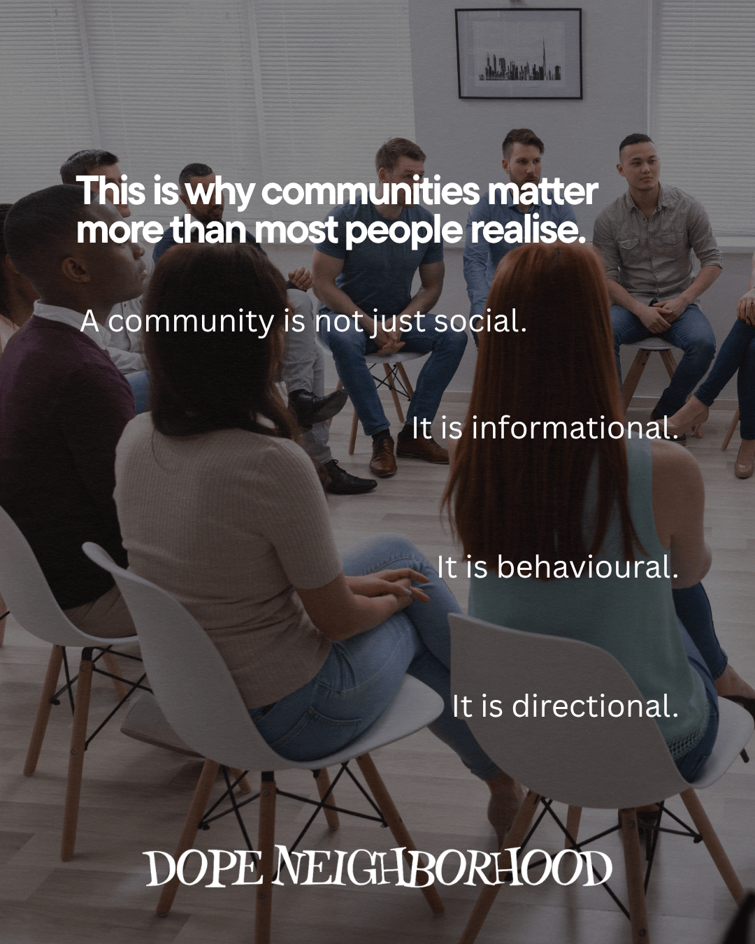 A group of people seated in a circle participating in a discussion about the importance of communities, with text overlay highlighting different aspects of community.