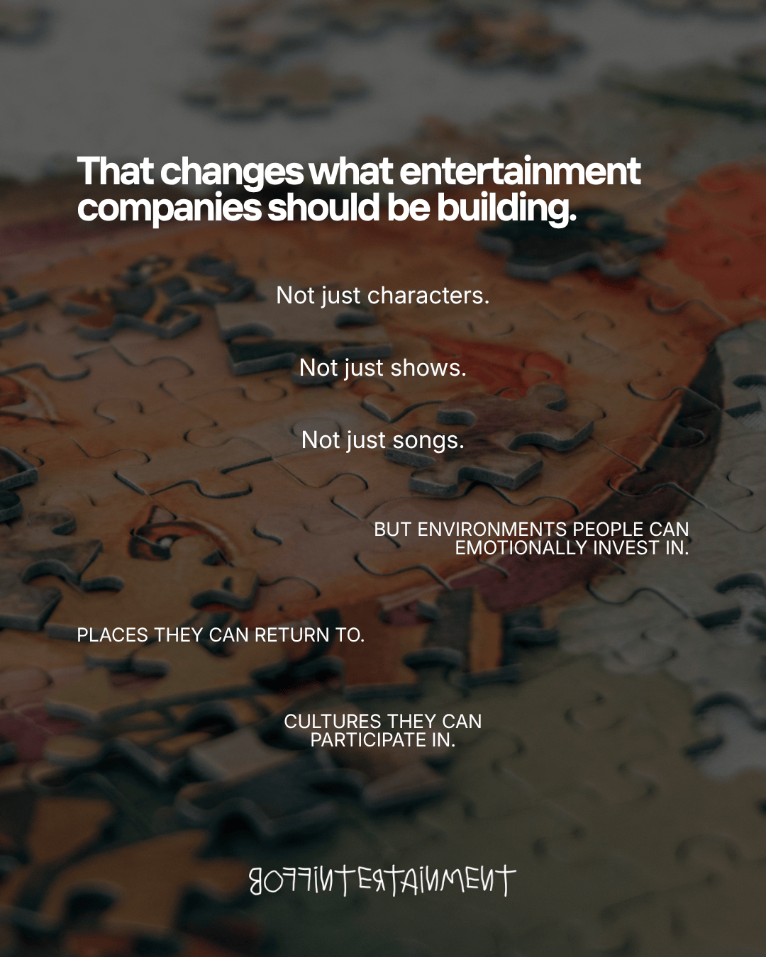 Text graphic discussing the future of entertainment companies, emphasizing the need to create emotionally engaging environments and cultures rather than just characters, shows, or songs.