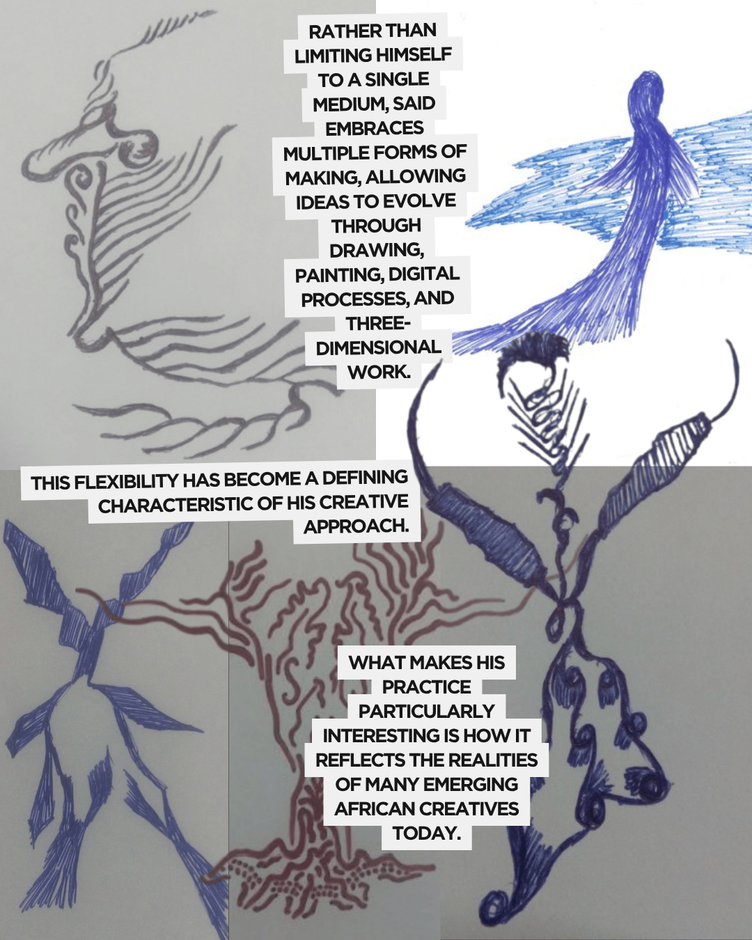 An artistic collage featuring various sketches and writings that discuss the creative flexibility of an artist who uses multiple mediums including drawing and digital processes.