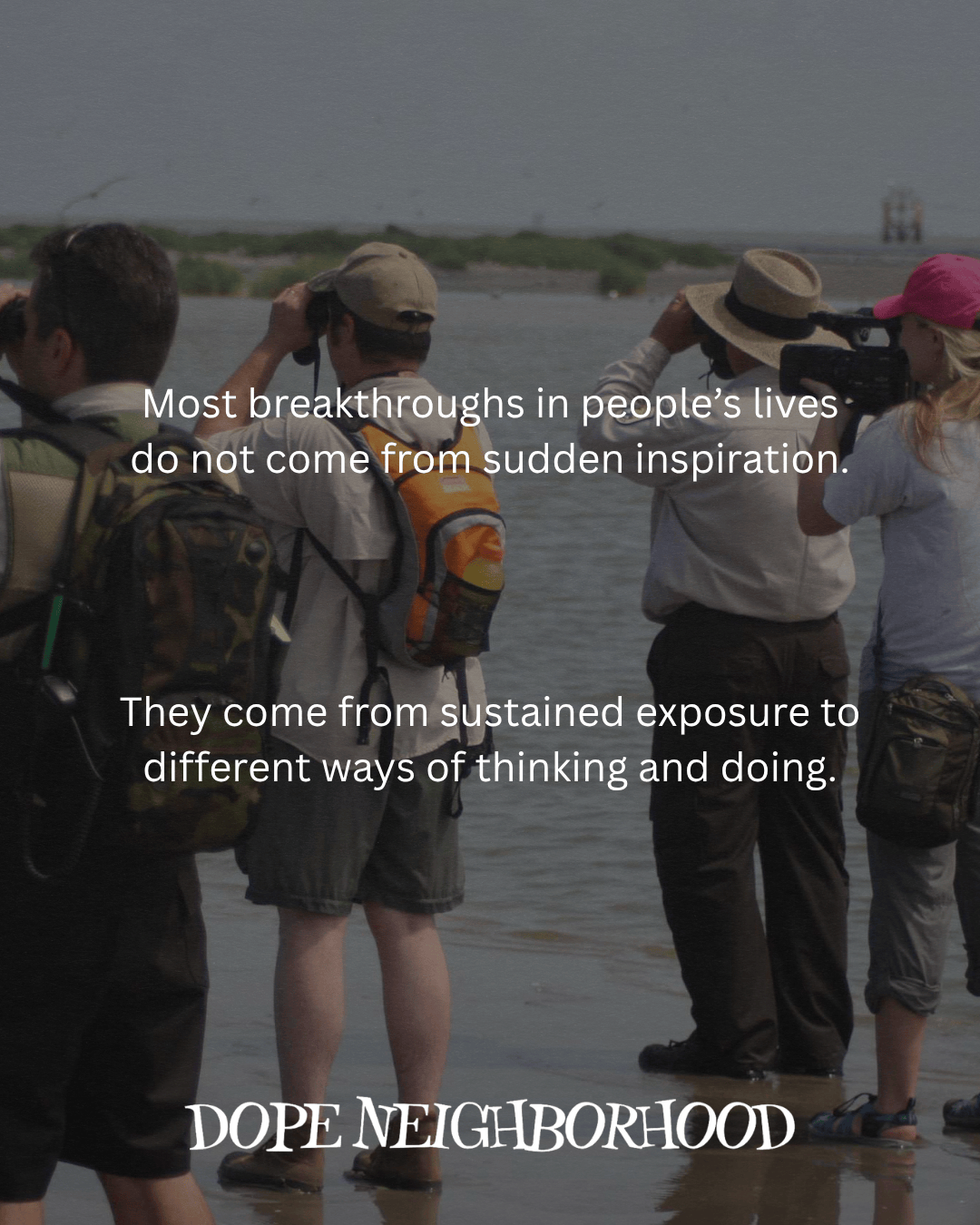 Group of people looking at a body of water, with one person holding a camera and another using a video camera, accompanied by text about inspiration and sustained exposure.