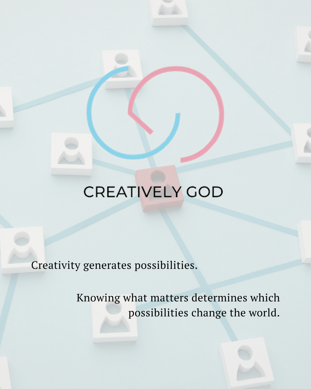 A creative concept illustration featuring hexagonal pieces connected by lines on a light blue background, with the text 'Creatively God' and inspirational phrases about creativity.