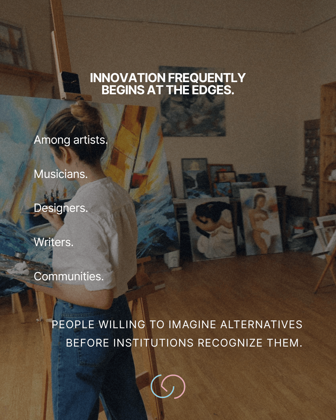 An artist painting on a canvas in a studio surrounded by various artworks. The text overlay emphasizes innovation among creative communities.