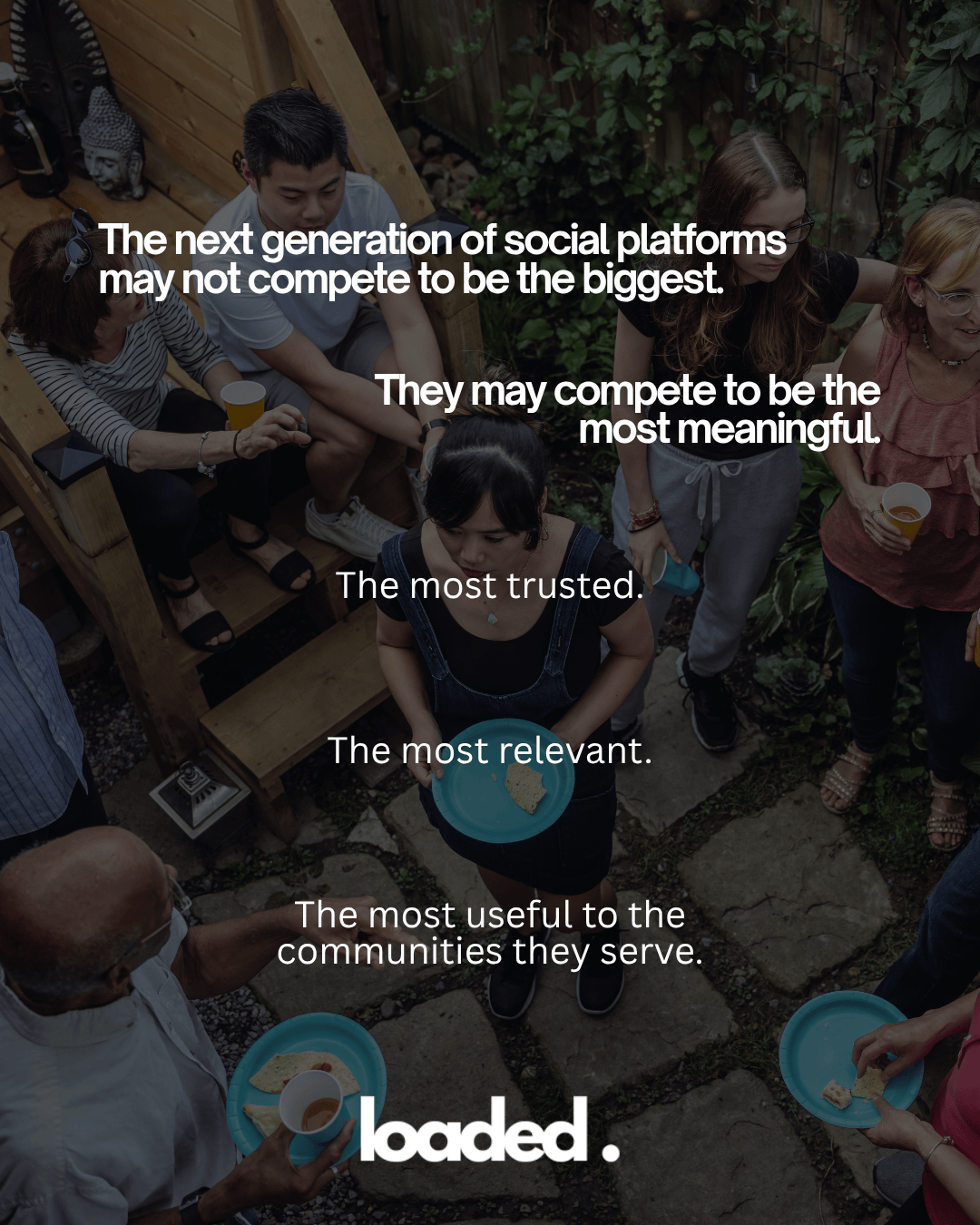 A group of diverse individuals gathered in a backyard, engaging in conversation and holding plates and cups, with text overlay discussing the future of social platforms.