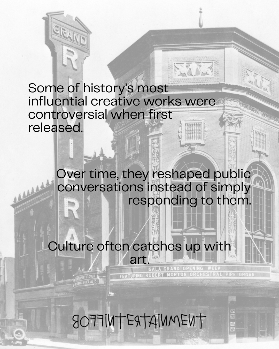 The Grand theater building, featuring a prominent sign and ornate architectural details, with text overlay discussing the impact of controversial creative works on culture and public conversations.