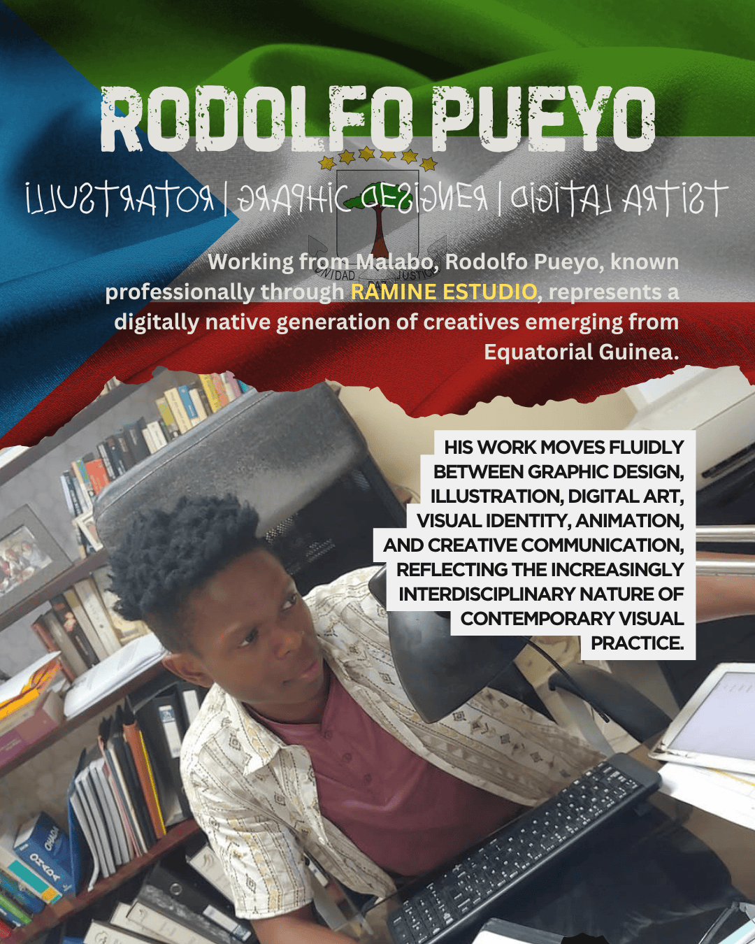 A young man working at a desk with a computer, books, and a lamp. He is focused on his work, representing modern graphic design and digital artistry. The background features the flag of Equatorial Guinea.