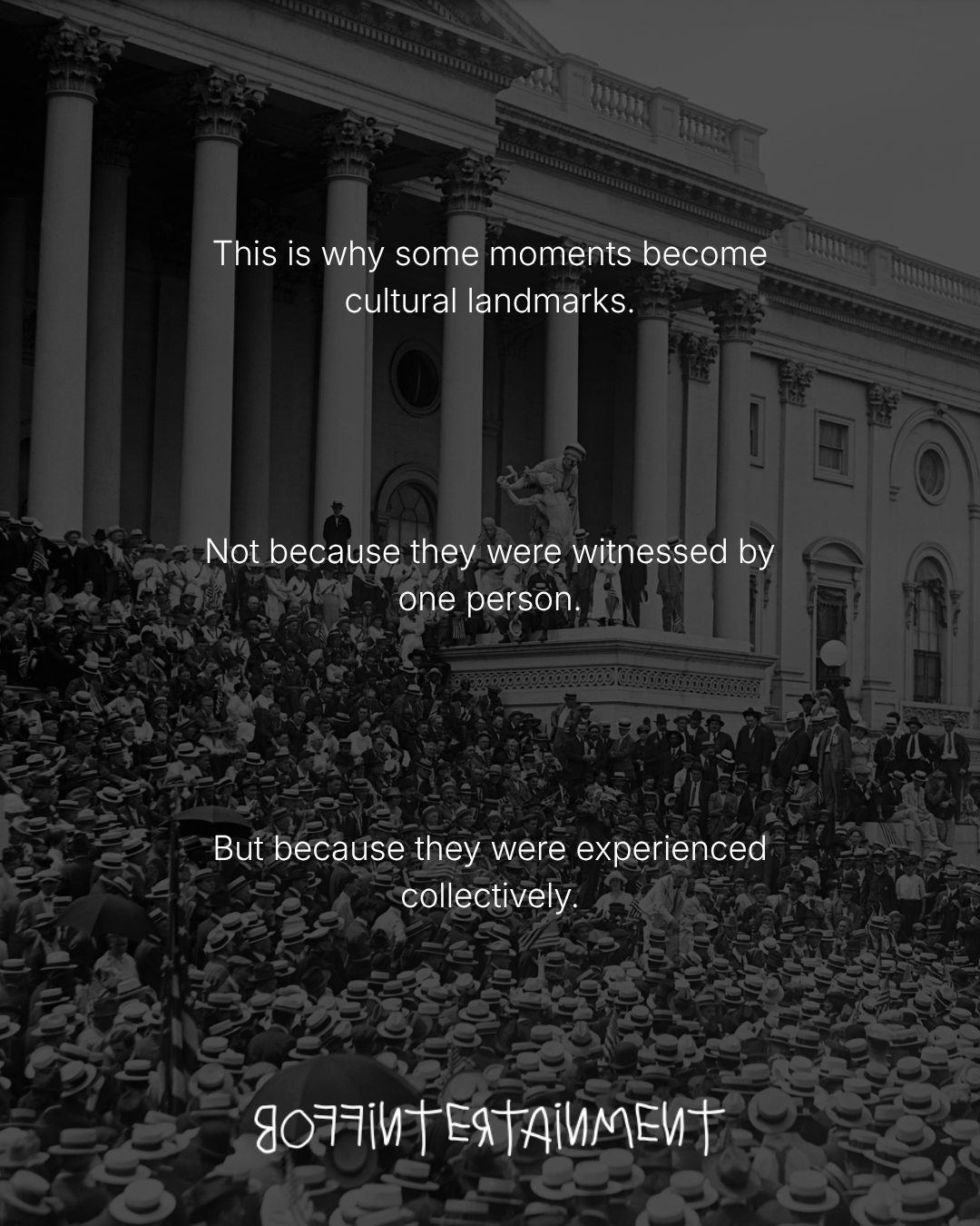 A historical photograph of a large crowd gathered in front of a government building, with text overlay discussing the significance of collective experiences.
