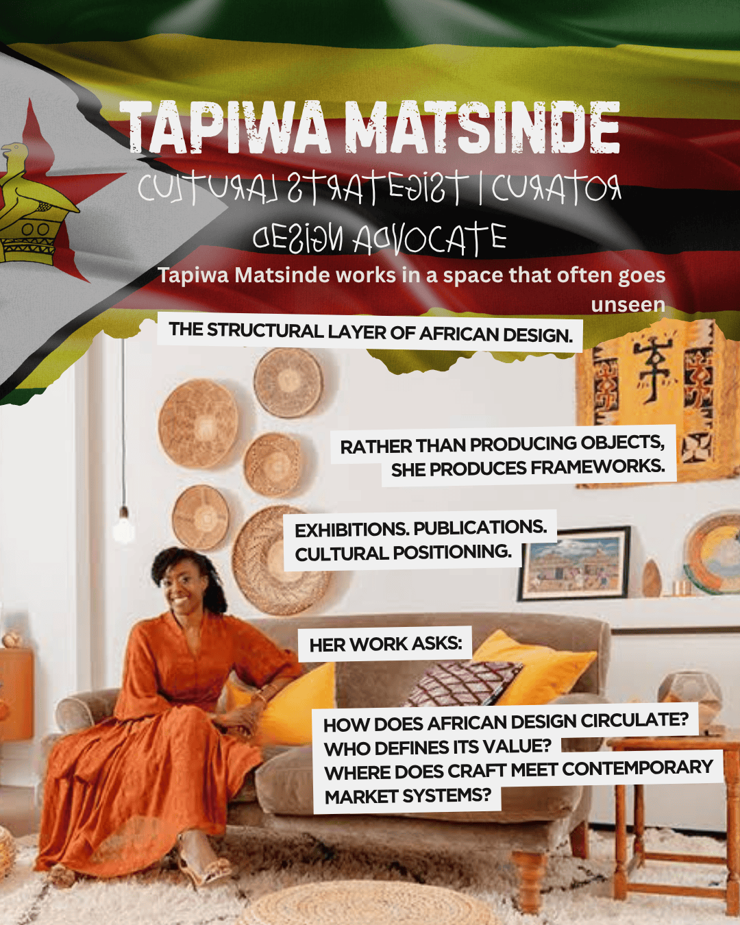 An image featuring a woman seated in a stylish living room, adorned with African-inspired decor and textiles. The background includes plates and woven items on the wall. Text highlights the work and philosophy of Tapiwa Matsinde, a curator and design advocate focused on African design.