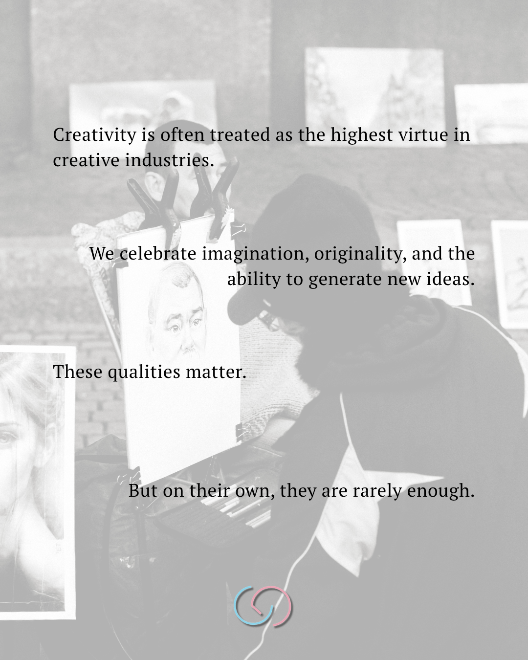 A person sketching a portrait in a creative setting, surrounded by various artworks and displaying an expression of concentration. Text overlays discuss the importance of creativity, imagination, and originality in creative industries.