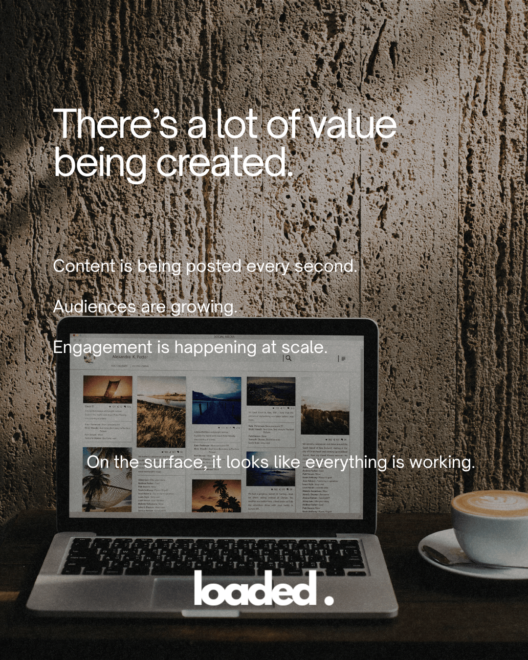 A laptop displaying a social media interface and a coffee cup on a table, with a textured wall in the background. Text overlay highlights the value of content creation, audience growth, and engagement.