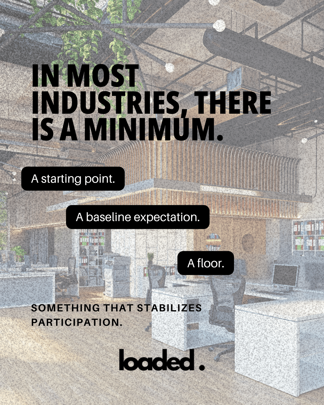 An office interior featuring modern furnishings with a focus on a prominent text overlay discussing minimum standards in industries.