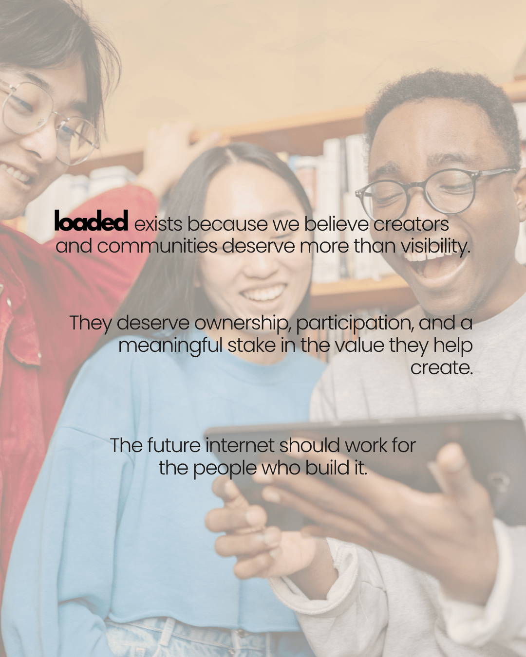 Three diverse individuals engaging with a tablet, with text promoting ownership and participation for creators and communities.