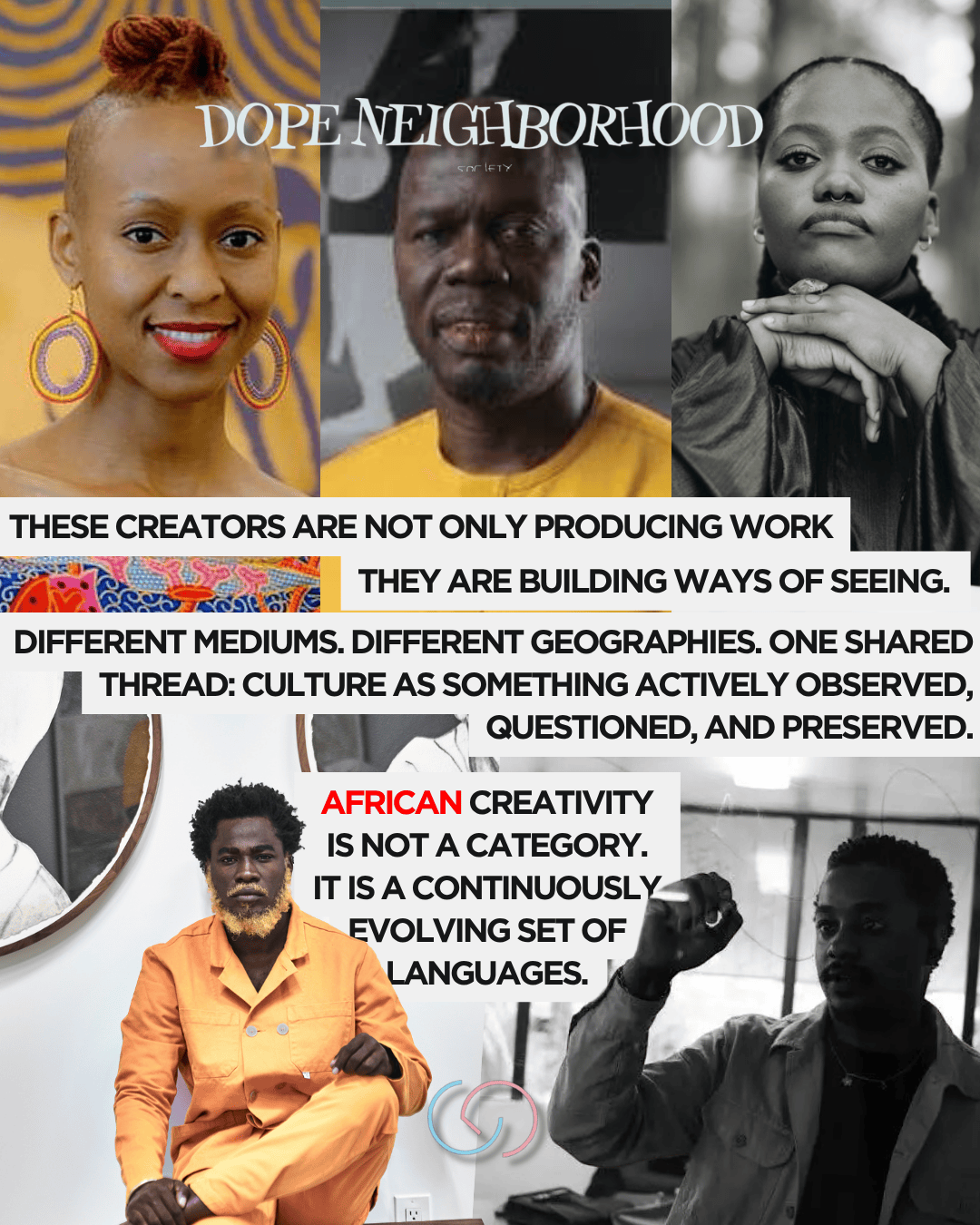 A collage of diverse African creators with vibrant artwork in the background, featuring text about their creative contributions and perspectives on culture and creativity.