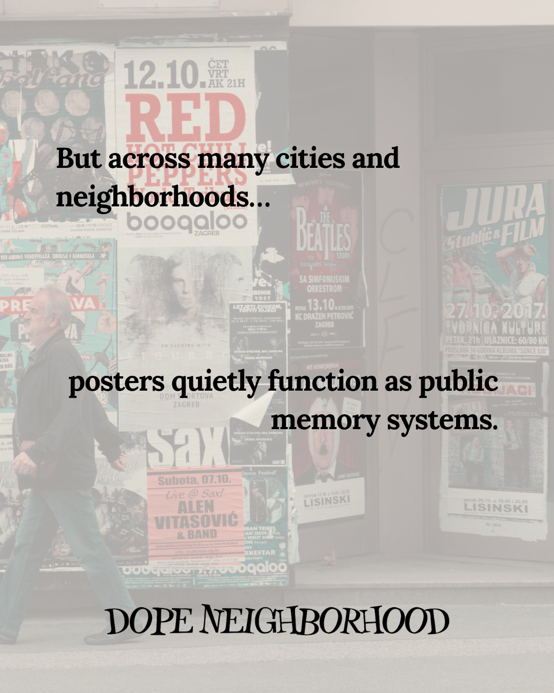 A pedestrian walks past a wall covered in colorful posters advertising various events and shows, with the text overlay discussing the role of posters as public memory systems.