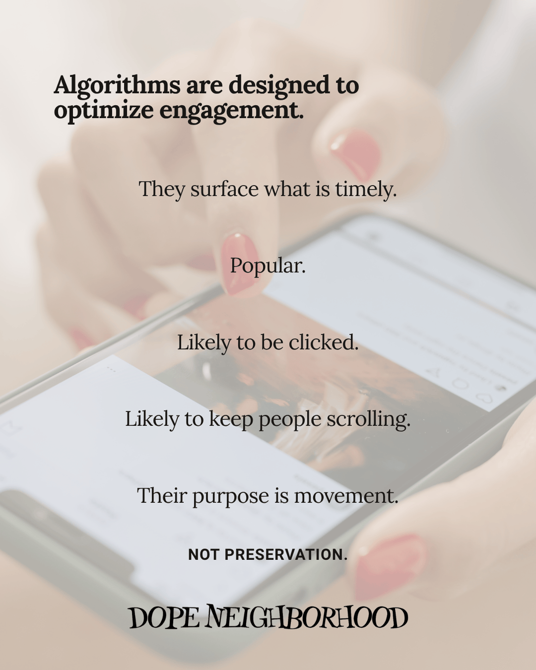 A close-up of a hand with nail polish tapping on a smartphone screen displaying social media content. Overlay text discusses algorithms and their design to optimize engagement.