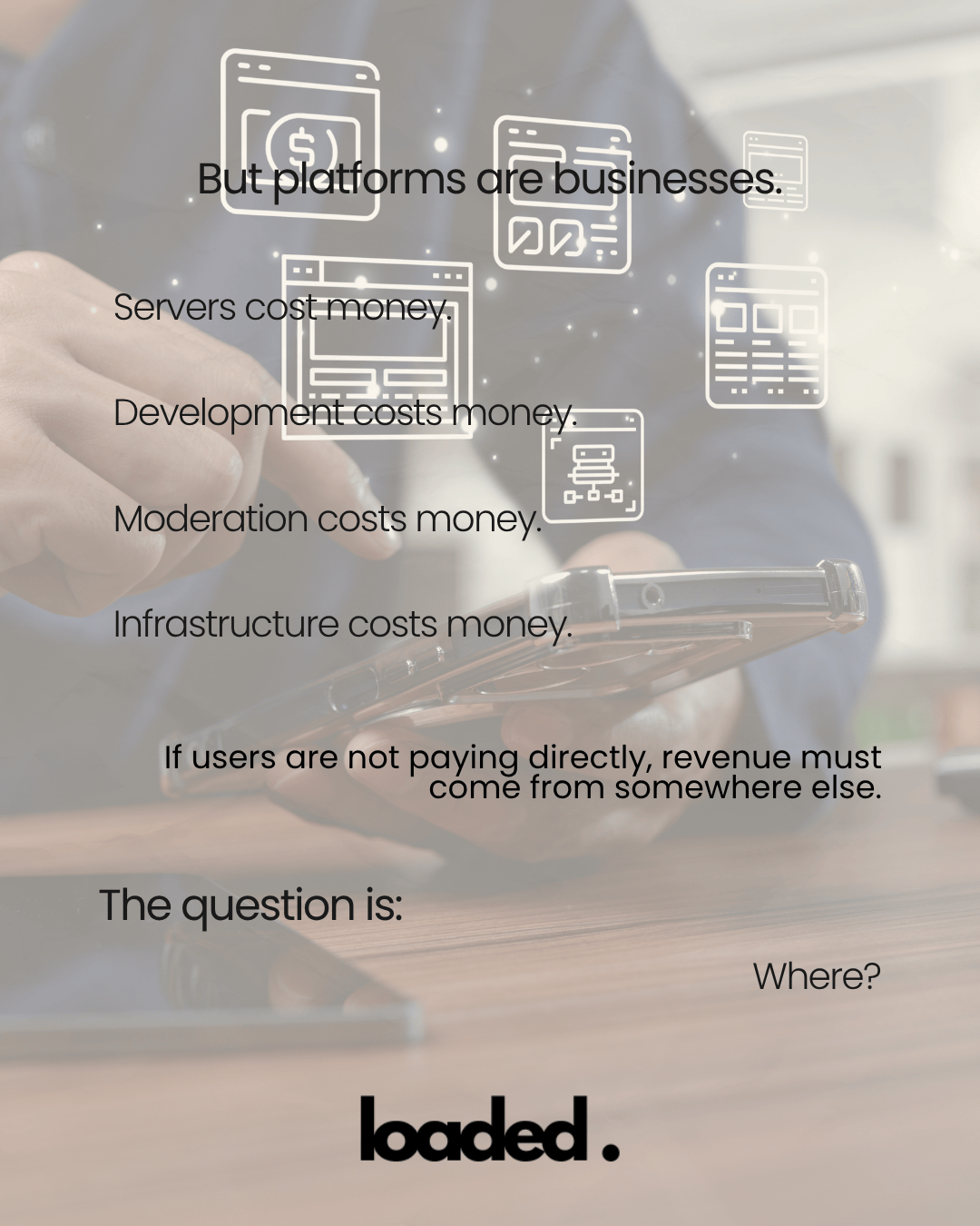A person holding a smartphone with text about platform business costs, including servers, development, moderation, and infrastructure expenses.