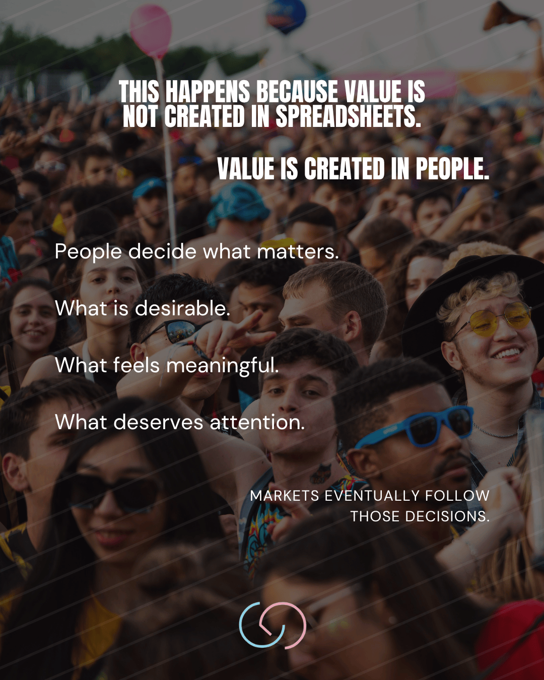 A vibrant crowd of people at an outdoor event, with diverse expressions and styles. Text overlay discusses the importance of human decision-making in creating value beyond spreadsheets.