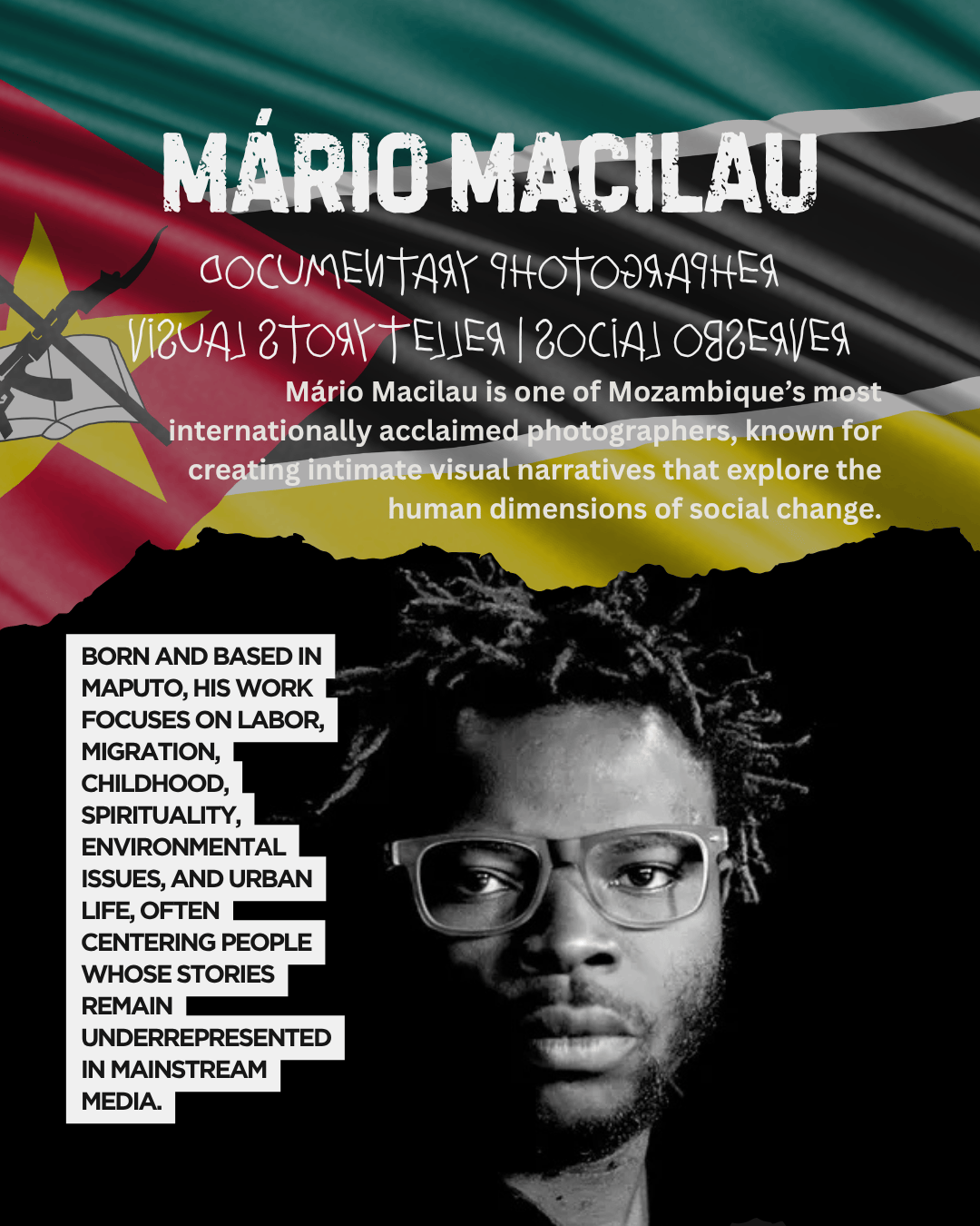 Portrait of Mário Macilau, an acclaimed Mozambican photographer, set against a background featuring the Mozambican flag. Text highlights his work in documentary photography focused on social issues.
