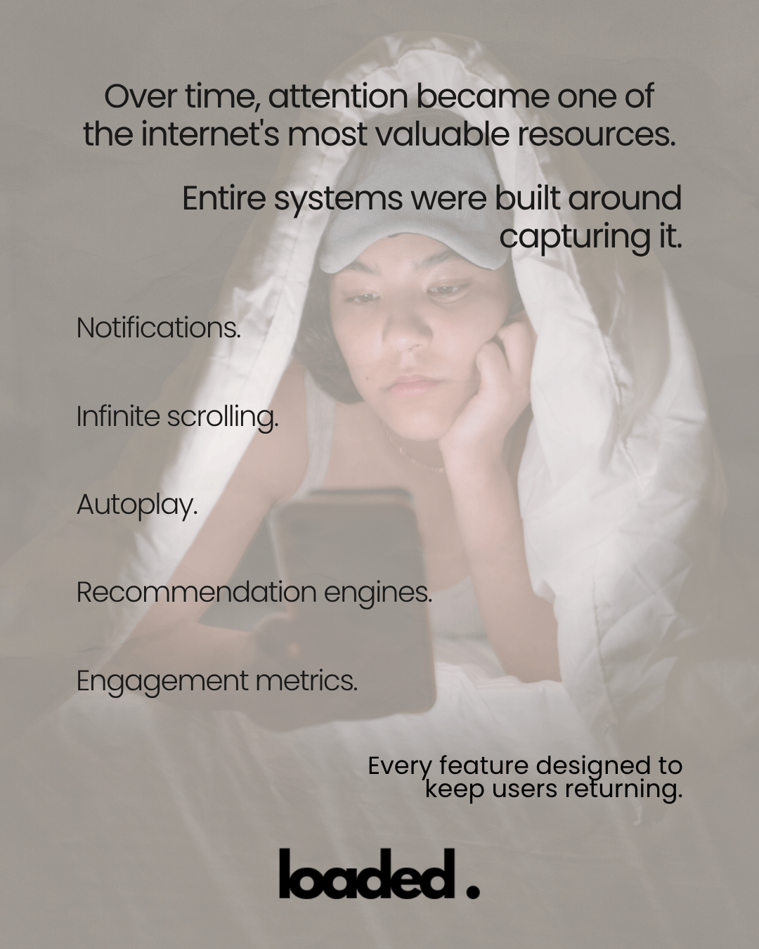 A person wrapped in a blanket, looking at a smartphone with a focused expression. Text overlays discuss the importance of capturing attention online through various features like notifications, infinite scrolling, and autoplay.