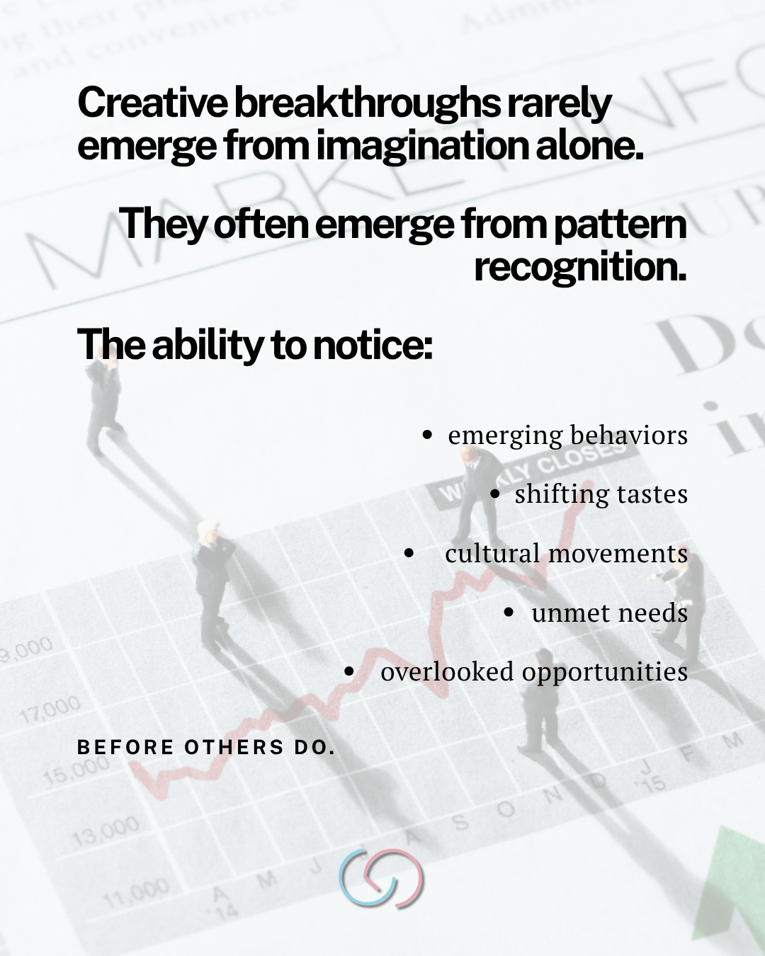 Text graphic highlighting the importance of pattern recognition for creative breakthroughs, featuring a background image of a chart with figures standing on it and bullet points listing key abilities.