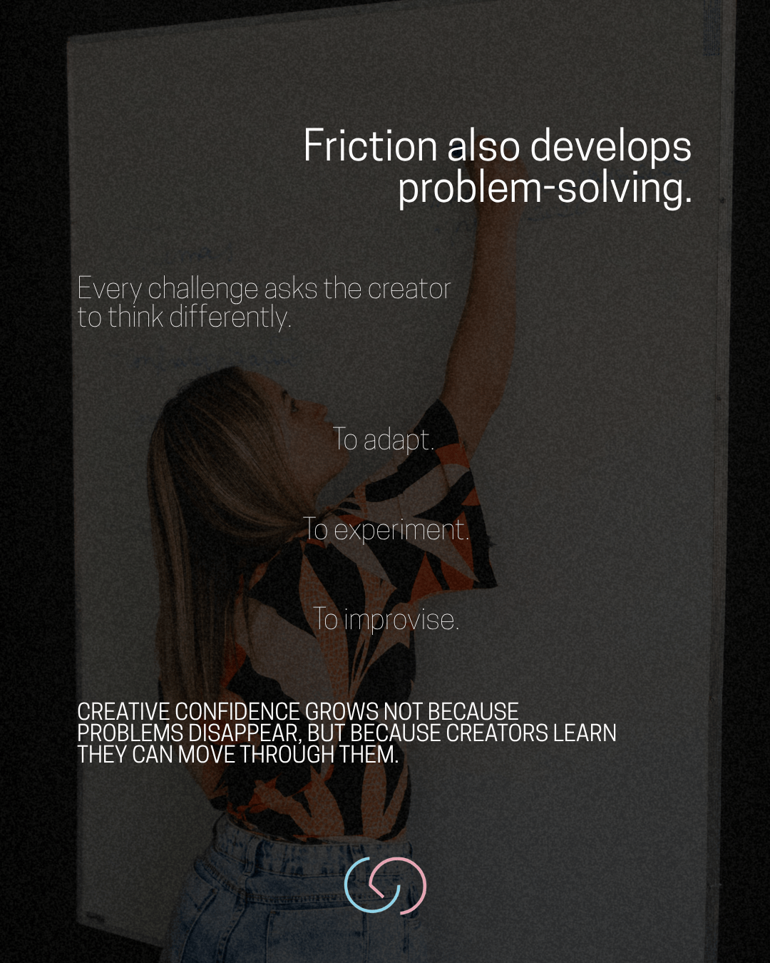 A person with long hair stands in front of a whiteboard, engaging in creative thought. Text overlay discusses the importance of problem-solving, adaptation, and creative confidence.
