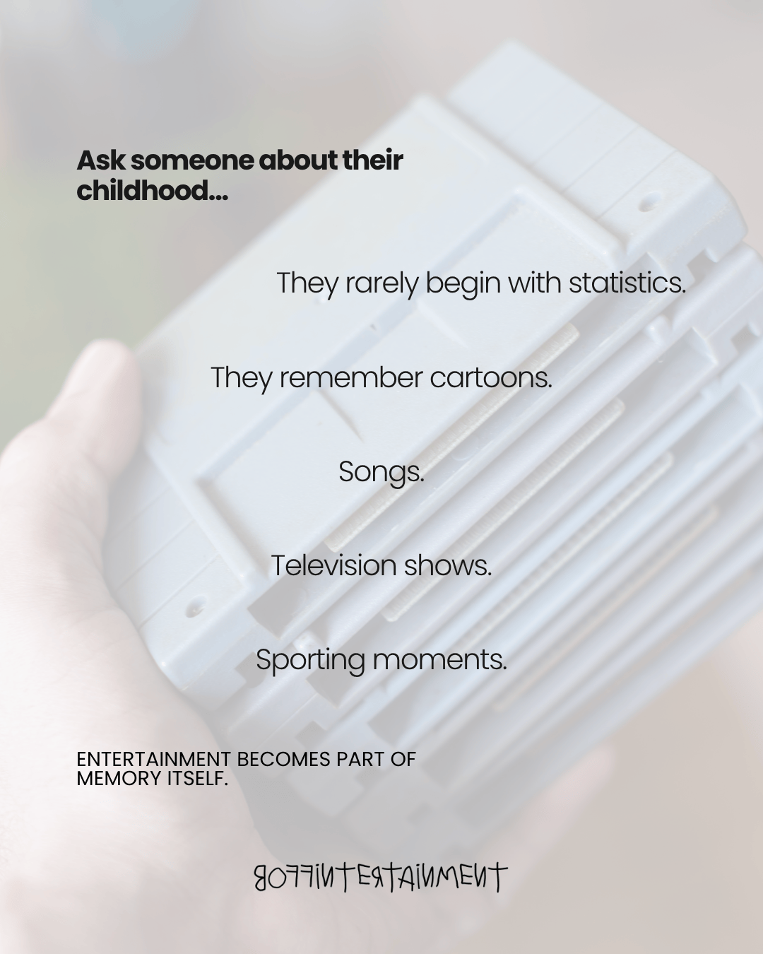 An outstretched hand holding a stack of gray entertainment items, with text discussing childhood memories related to cartoons, songs, television shows, and sporting moments.