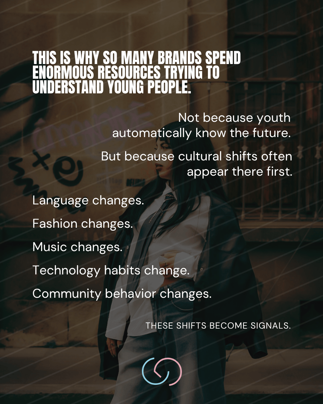 A visually engaging graphic featuring text about brands investing in understanding young people, set against a backdrop with a young woman in contemporary fashion.