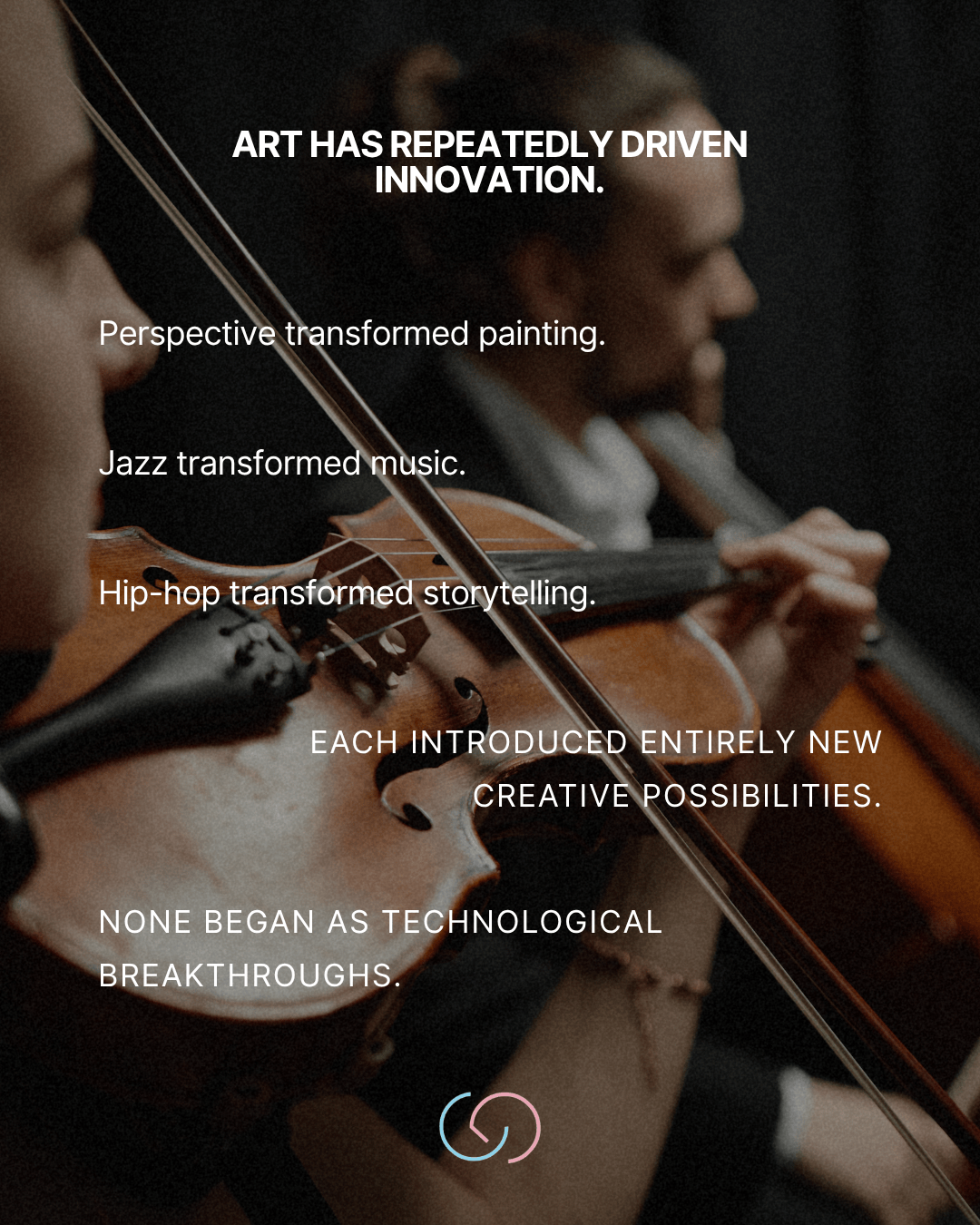An image featuring a woman playing a violin, with a man playing another instrument in the background. Text overlays discuss how various art forms have driven innovation through transformations in painting, music, and storytelling.