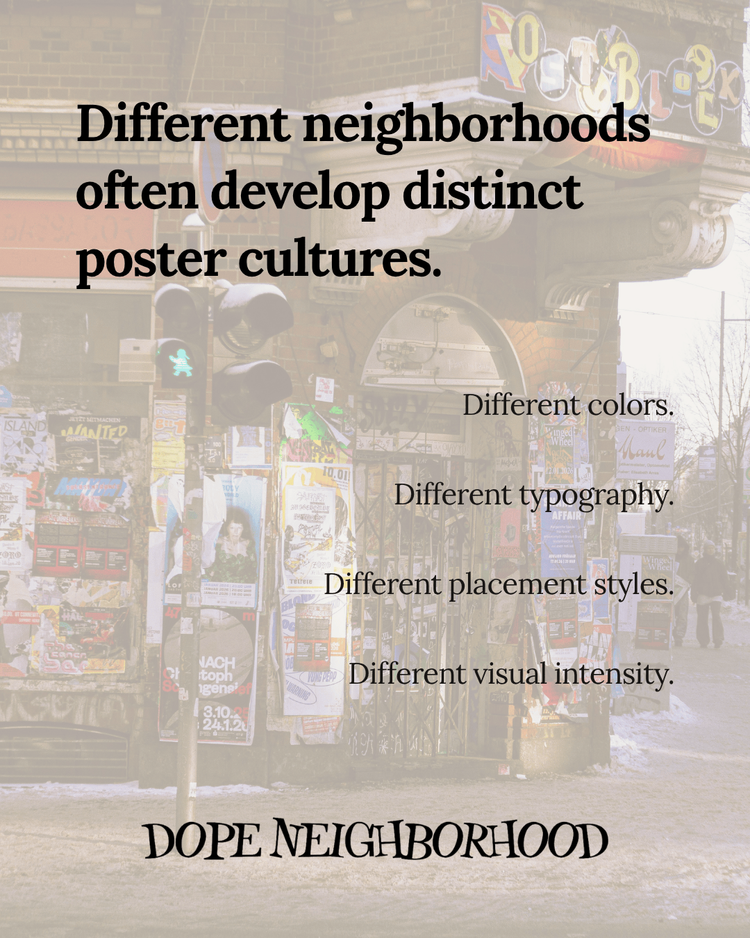 A street scene featuring a variety of colorful posters on a wall, with pedestrians nearby. Text overlay discusses distinct poster cultures in different neighborhoods.