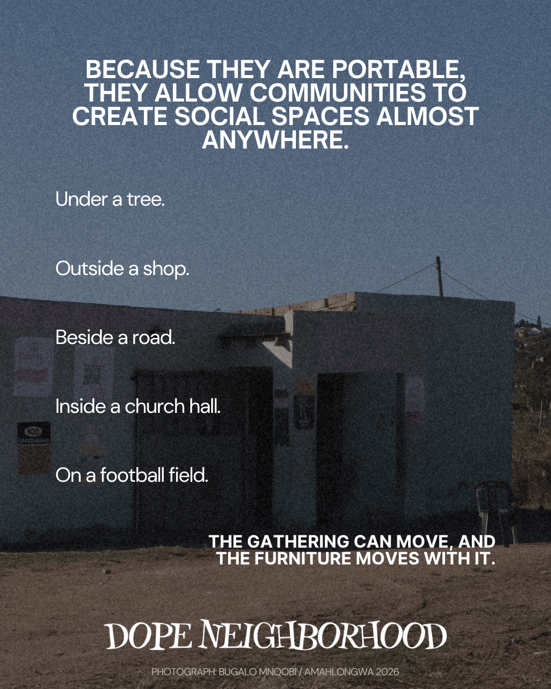 An outdoor scene featuring a small building and open space, with text overlay discussing the versatility and portability of furniture for creating social spaces in various locations.