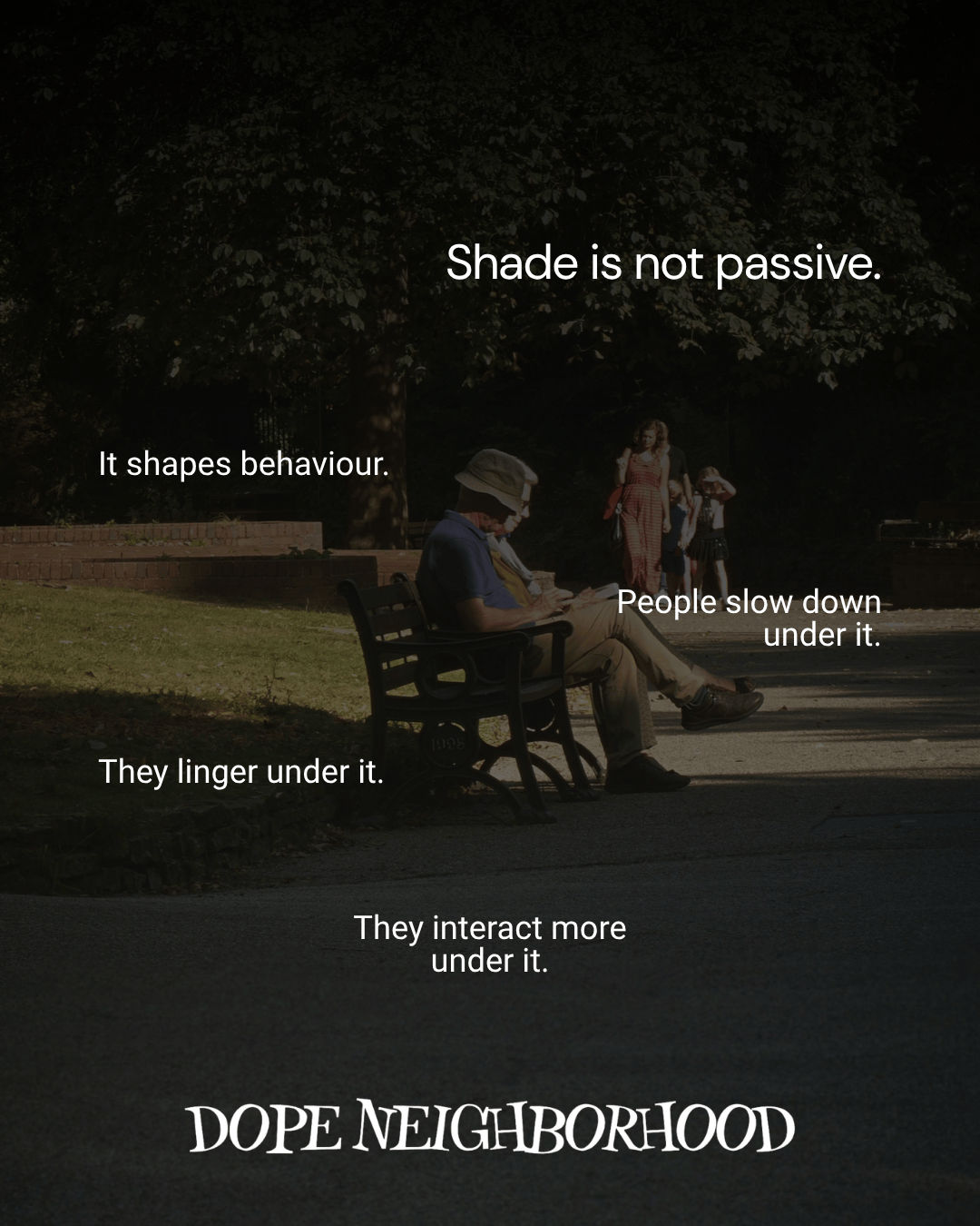 A serene park scene showing a man sitting on a bench, reading, while others walk by. The text overlay discusses the active role of shade in shaping behavior and interactions in public spaces.