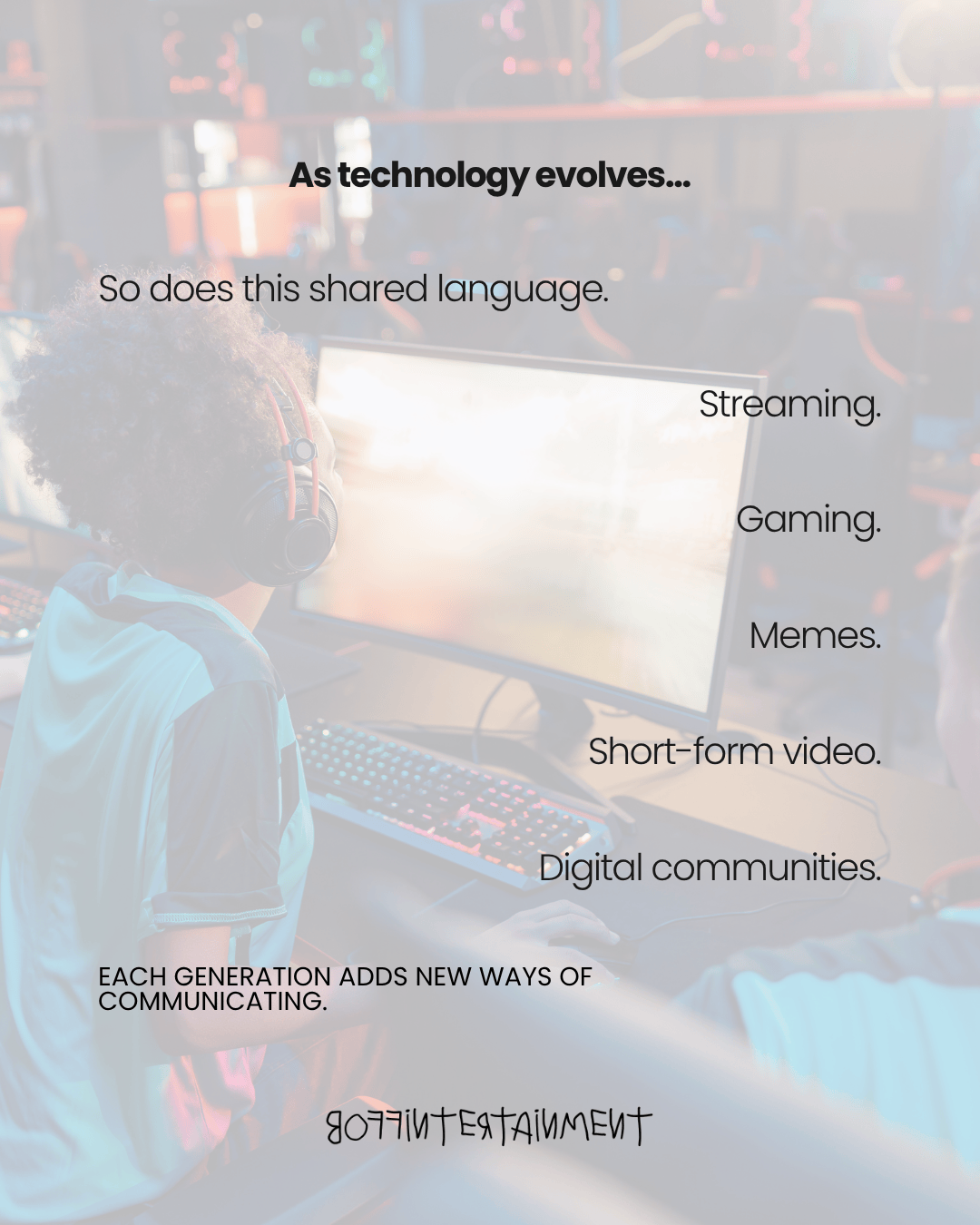 A person with curly hair wearing a gaming headset sits in front of a computer, surrounded by gaming equipment. Text overlays discuss the evolution of language through technology, mentioning streaming, gaming, memes, short-form video, and digital communities.
